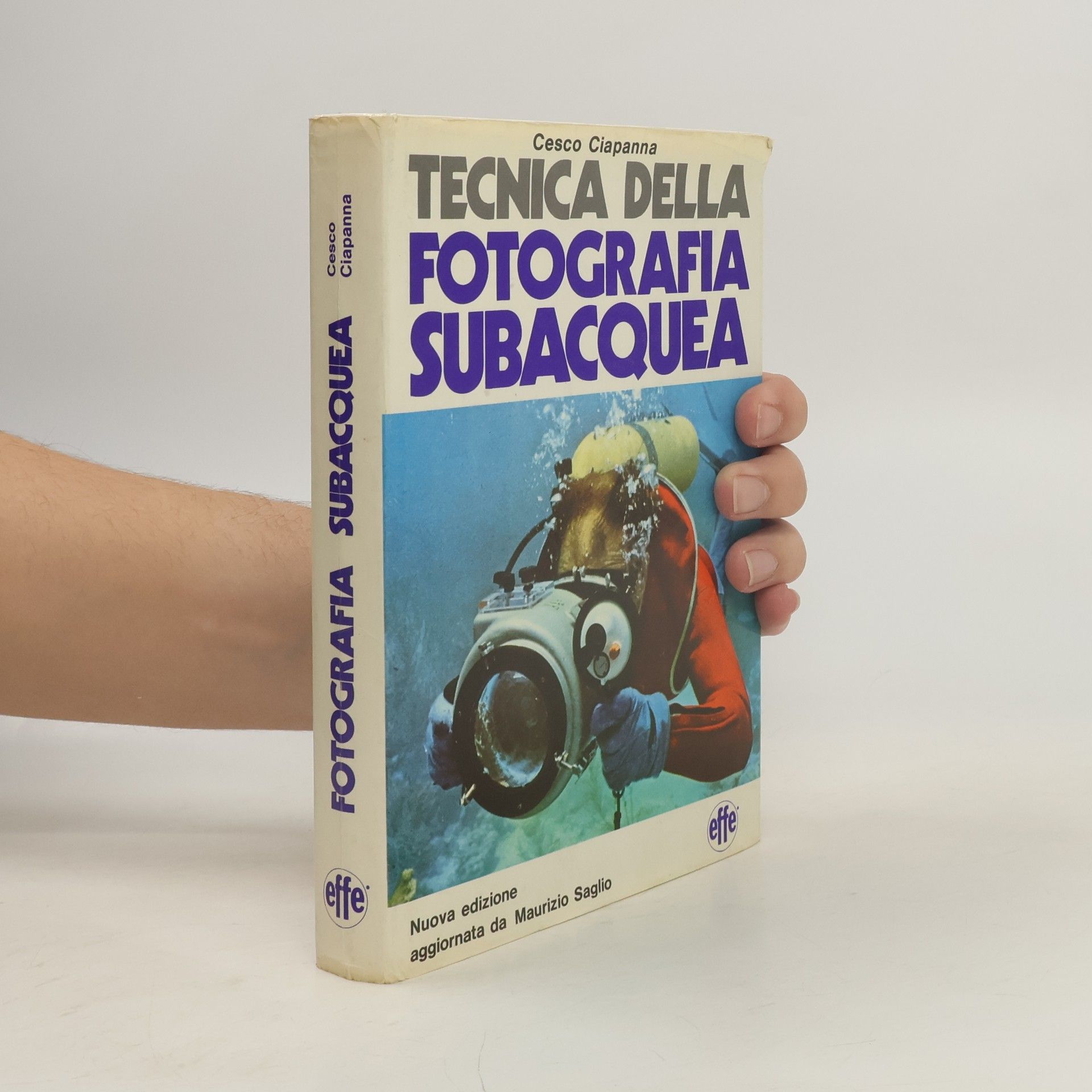 Cesco Ciapanna Tecnica della fotografia subacquea