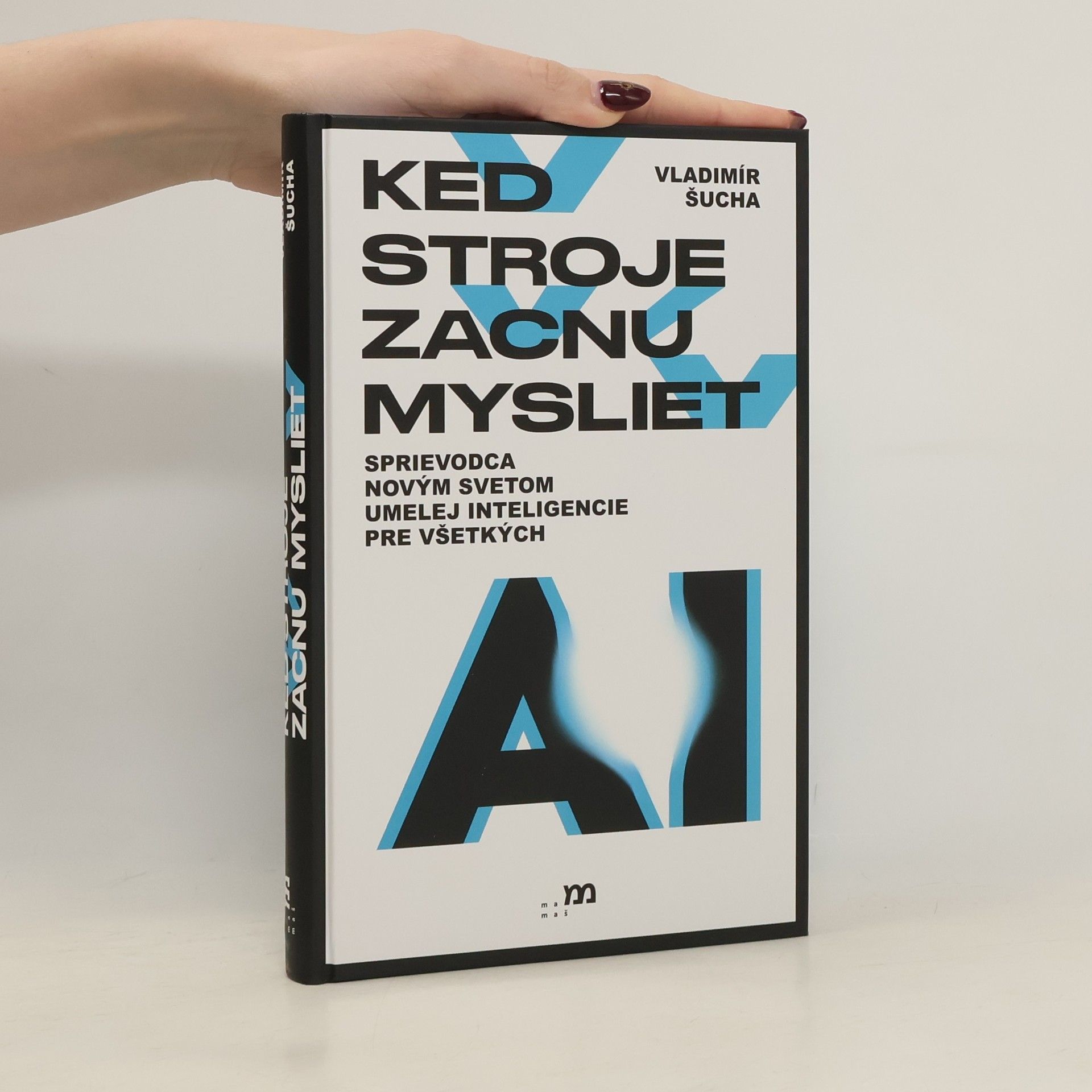 Vladimír Šucha Keď stroje začnú myslieť