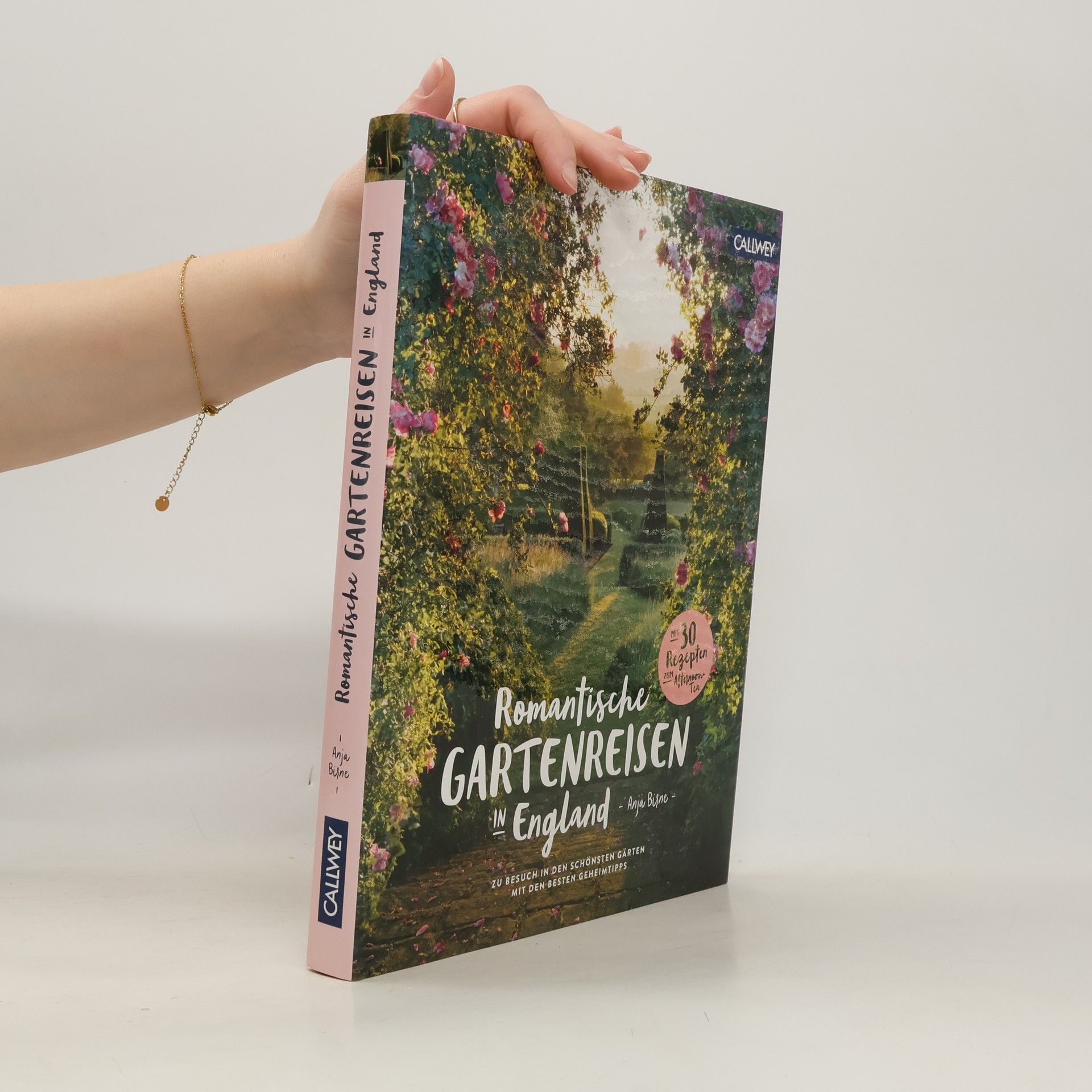 Anja Birne Romantische Gartenreisen in England
