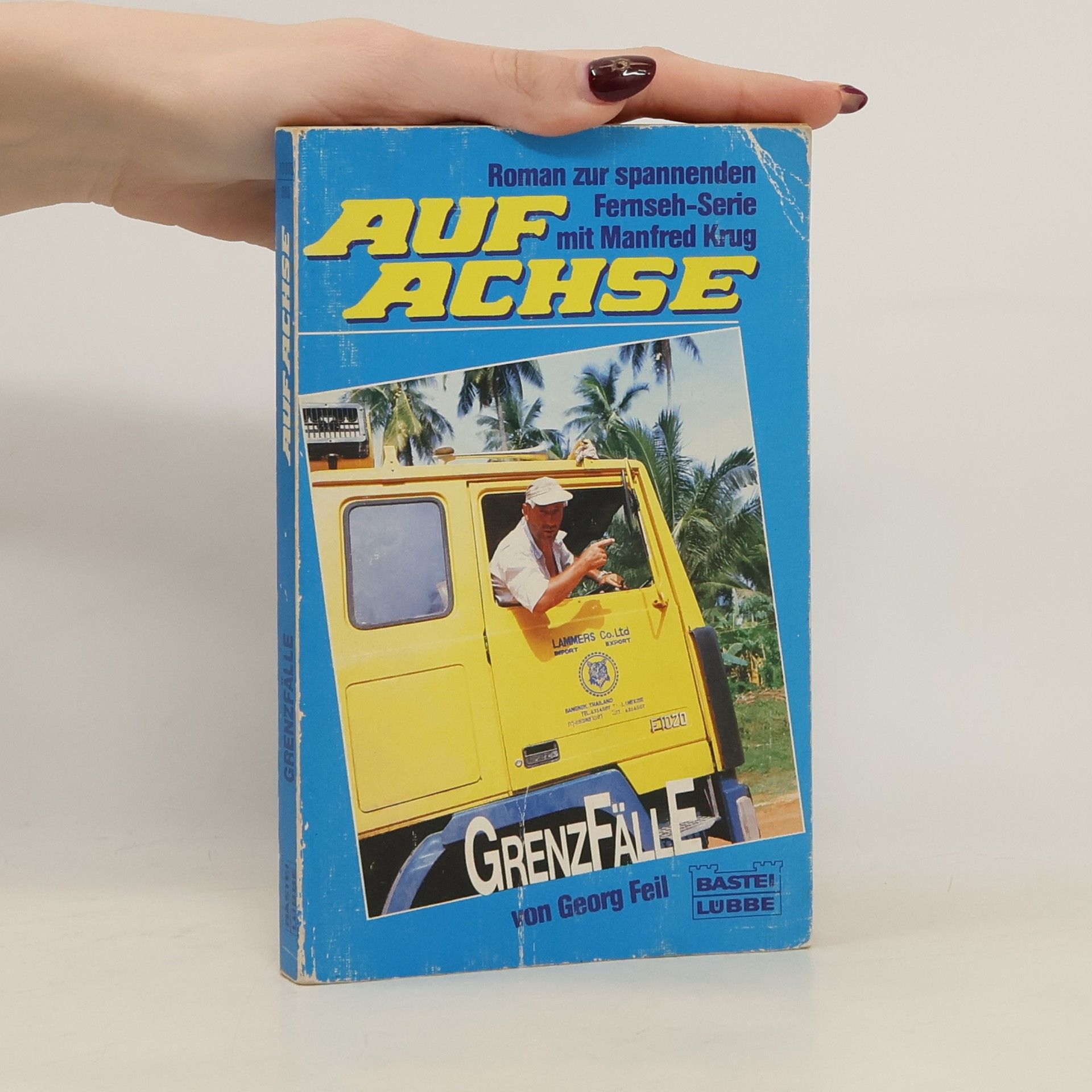 Georg Feil Auf Achse, Grenzfälle. Roman zur Fernsehserie