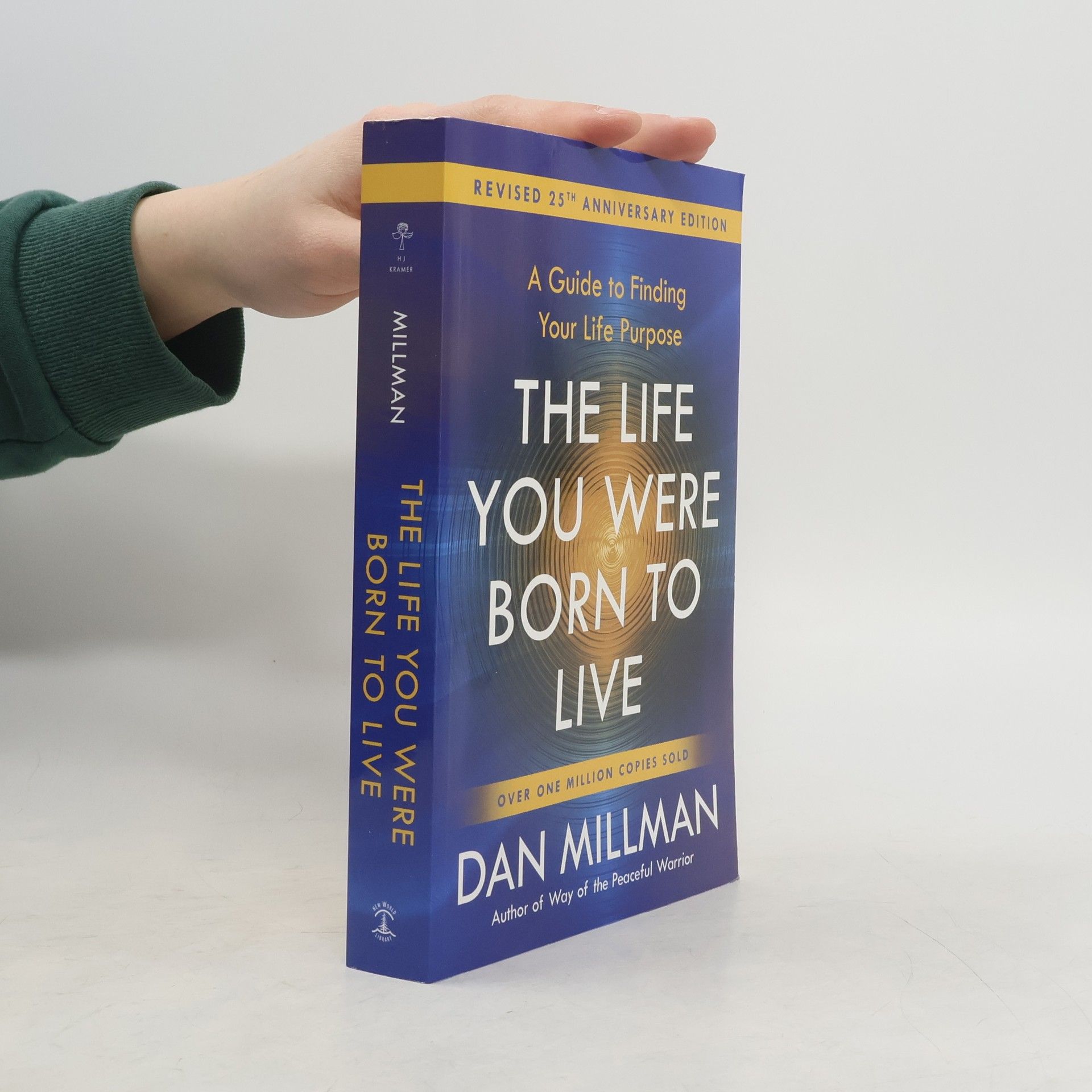 Dan Millman The Life You Were Born to Live (Revised 25th Anniversary Edition)
