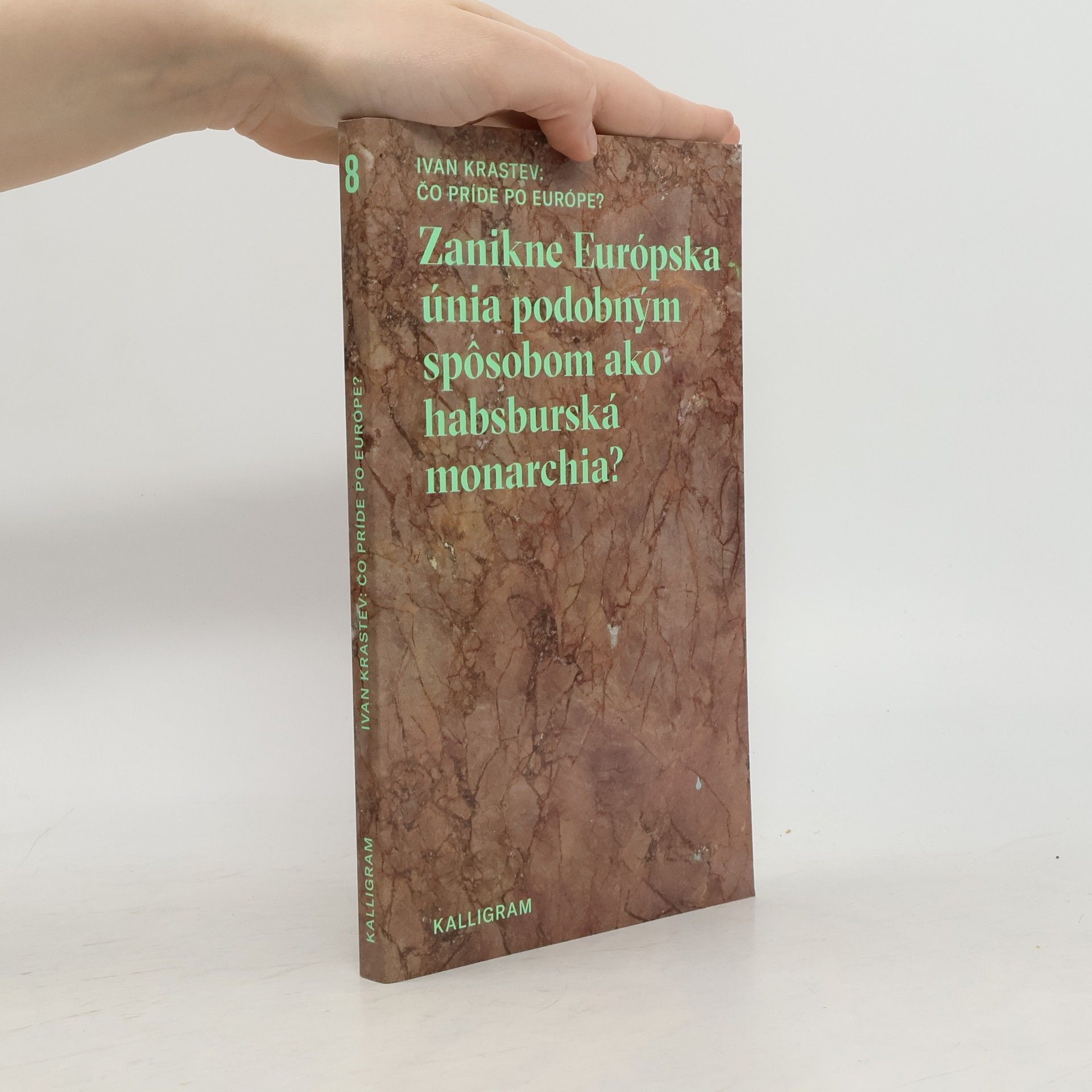 Ivan Krastev Čo príde po Európe?