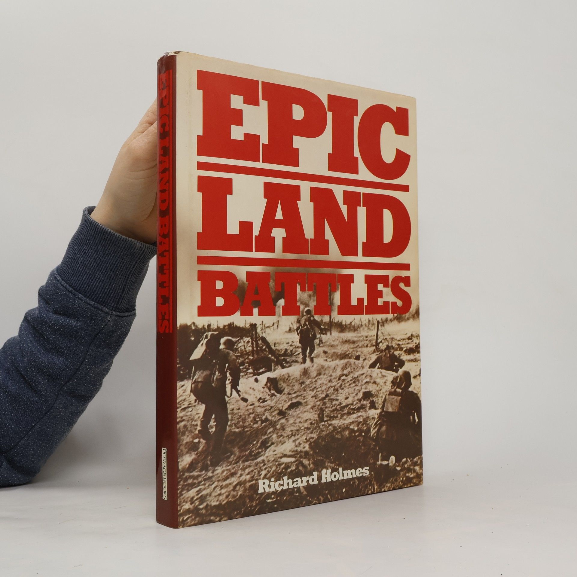 Richard Holmes Epic Land Battles