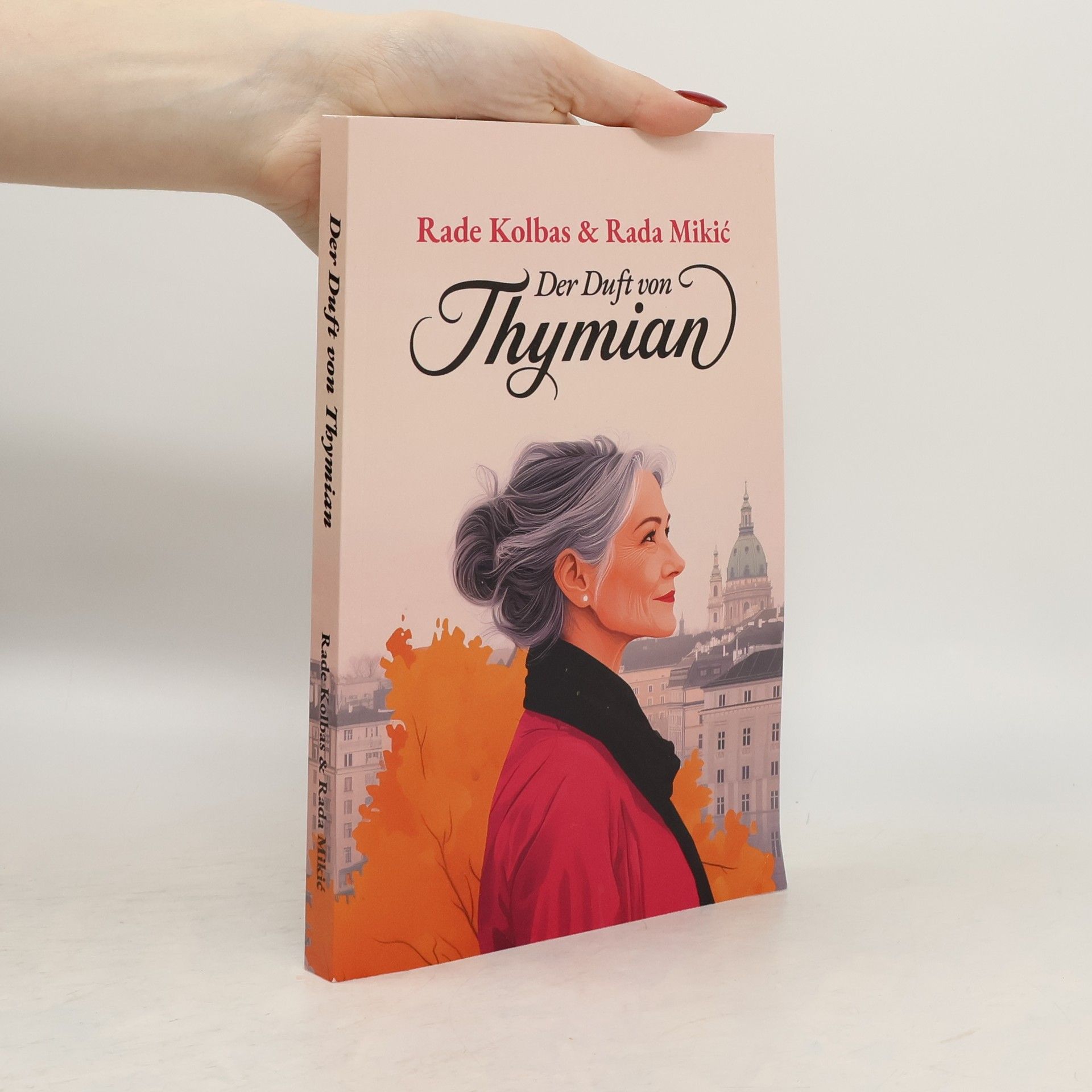 Rade Kolbas Der Duft von Thymian