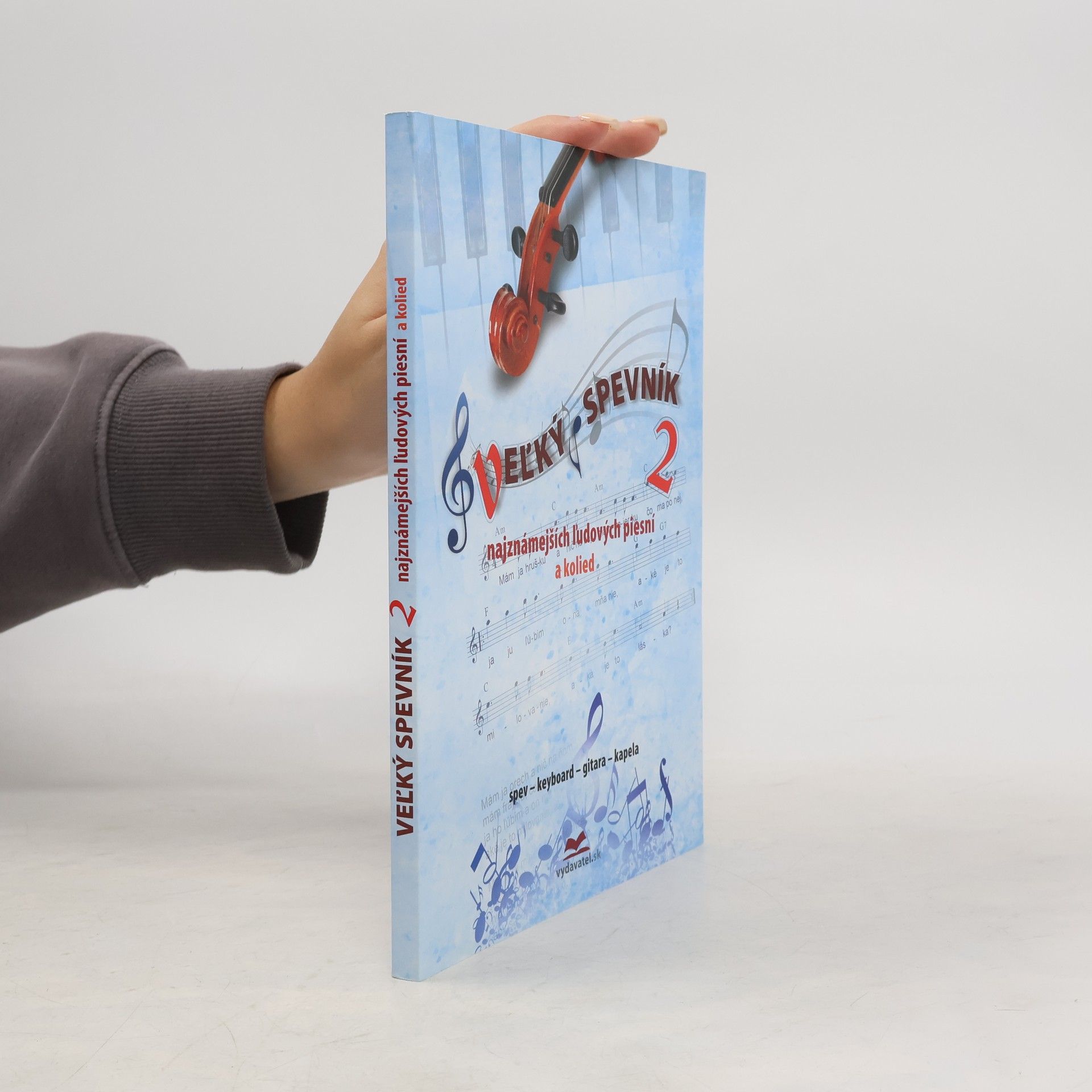 Vladimír Dobrucký Veľký spevník 2 najznámejších ľudových piesní a kolied