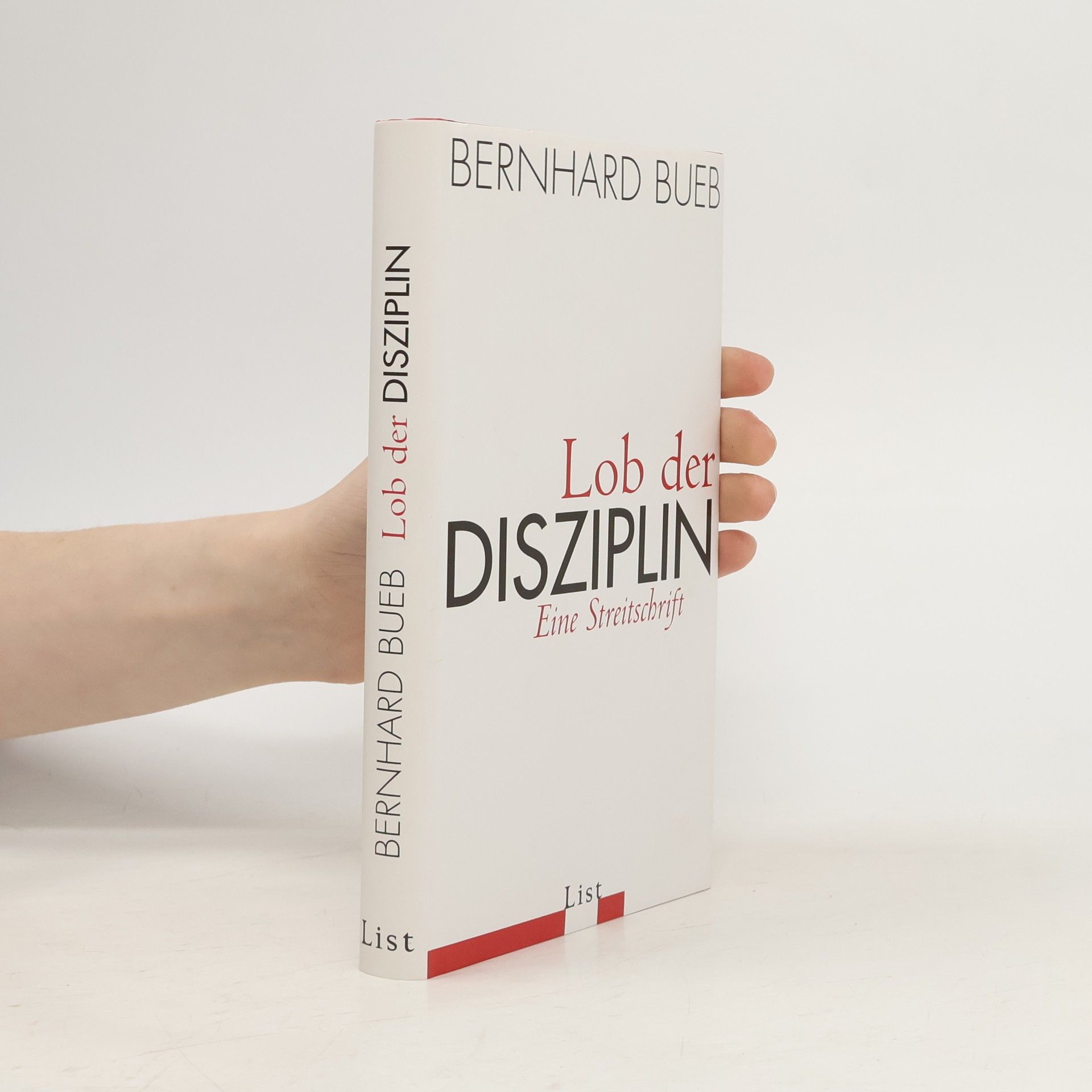 Bernhard Bueb Lob der Disziplin