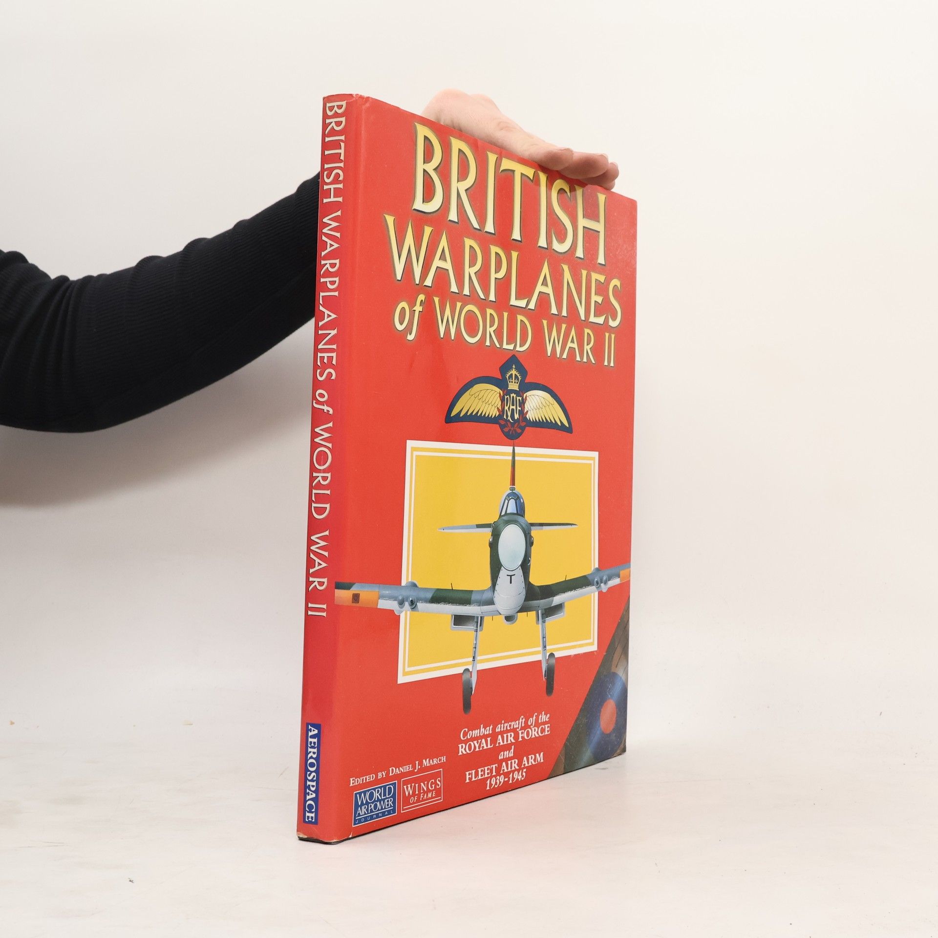 Daniel J. March British Warplanes of World War II