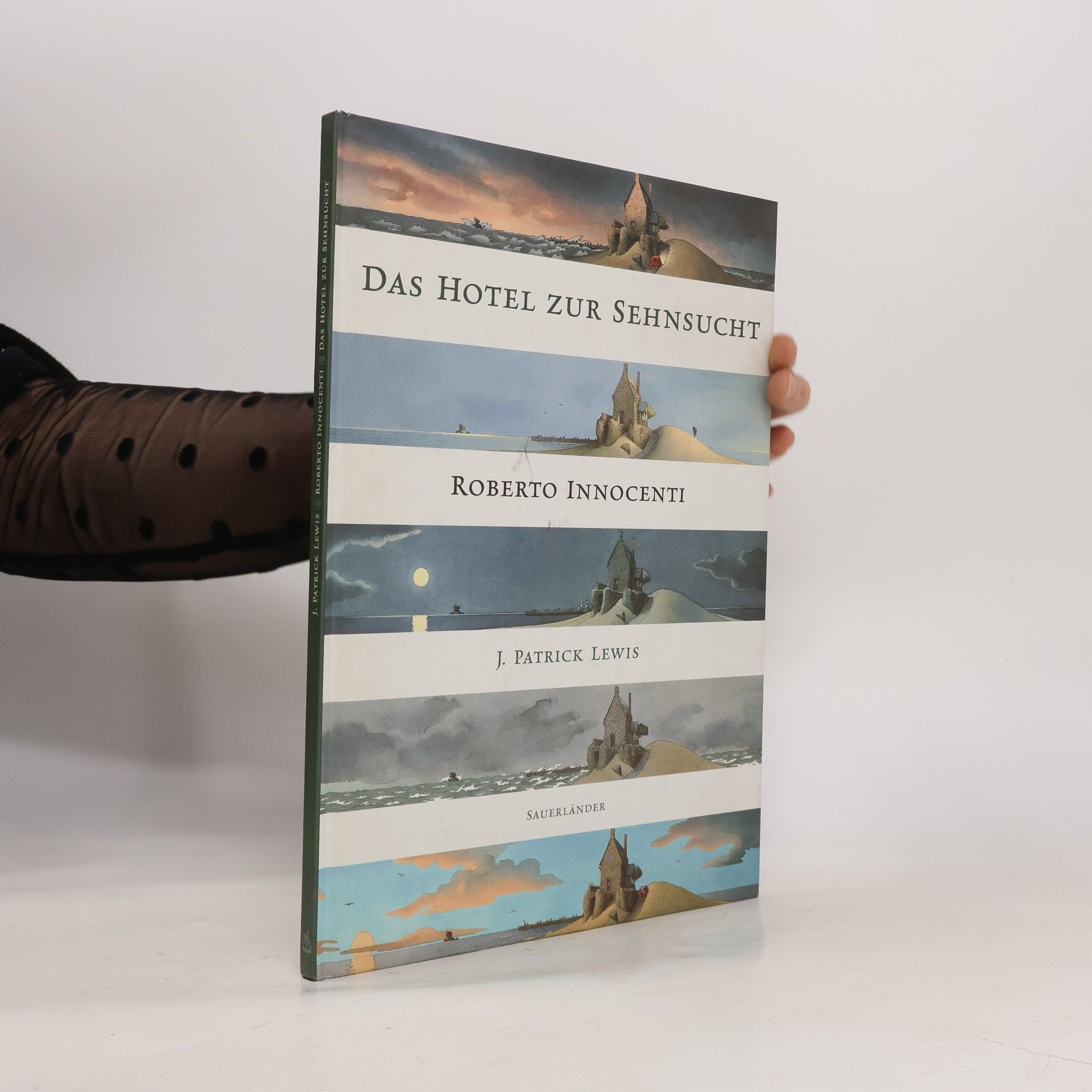 Das Hotel zur Sehnsucht. Von Gästen, Träumern und Schatzsuchern