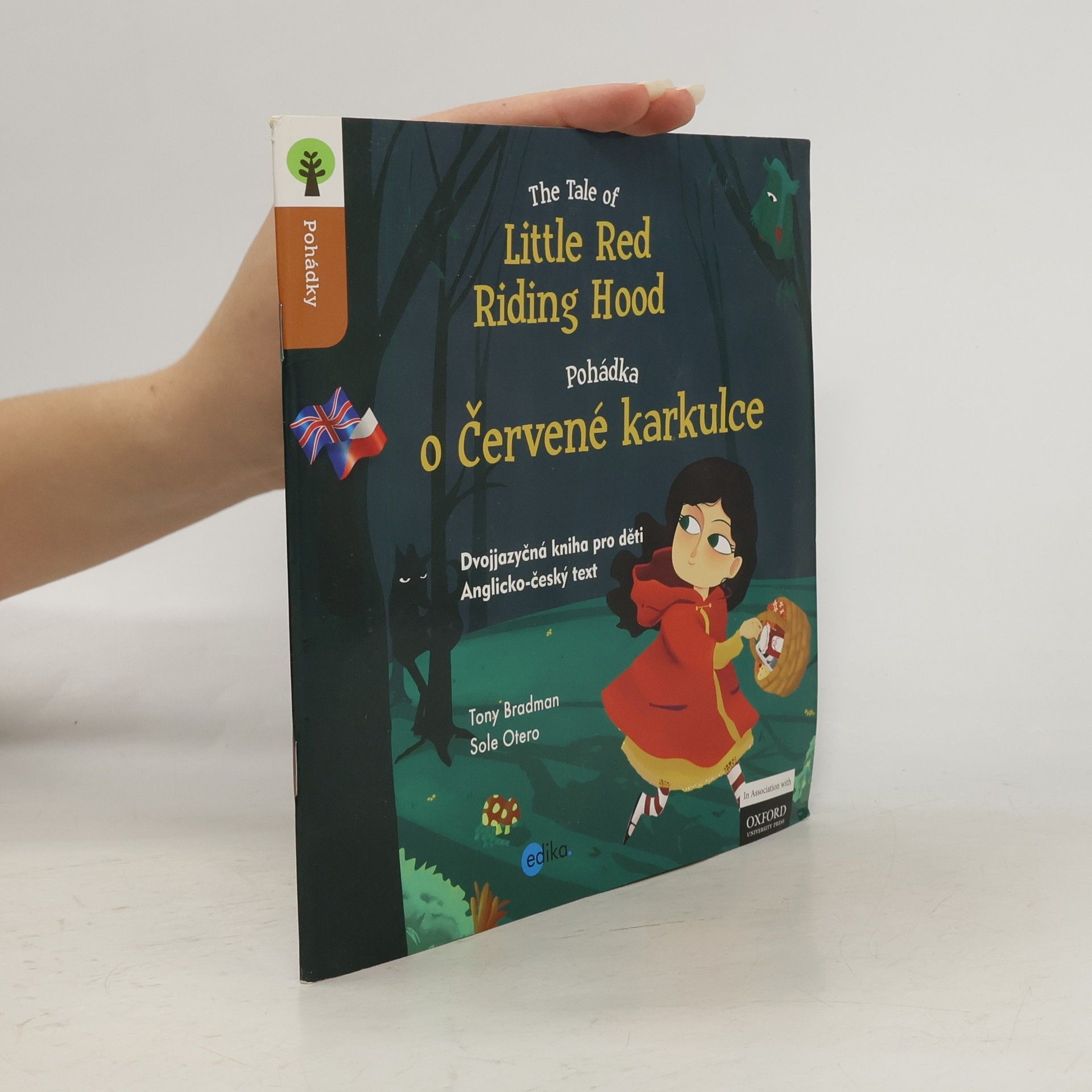 Tony Bradman The tale of Little Red Riding Hood = Pohádka o Červené karkulce