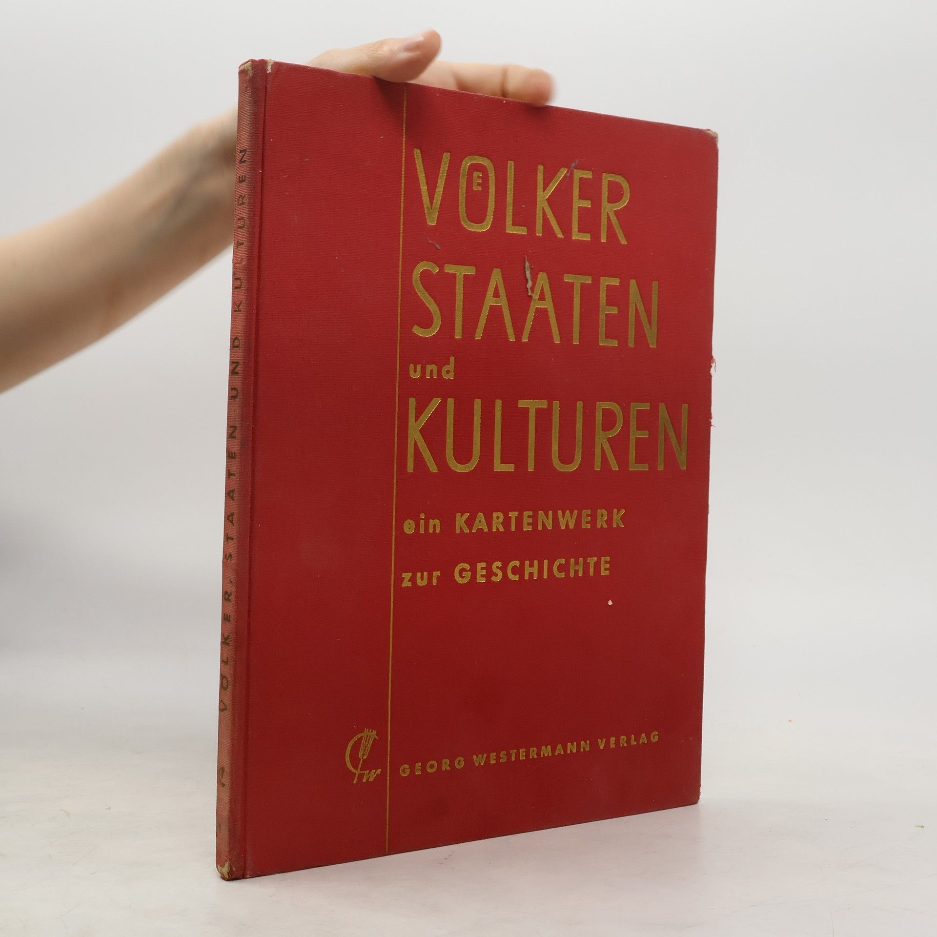 Autorenkollektiv Völker, Staaten und Kulturen: Ein Kartenwerk zur Geschichte