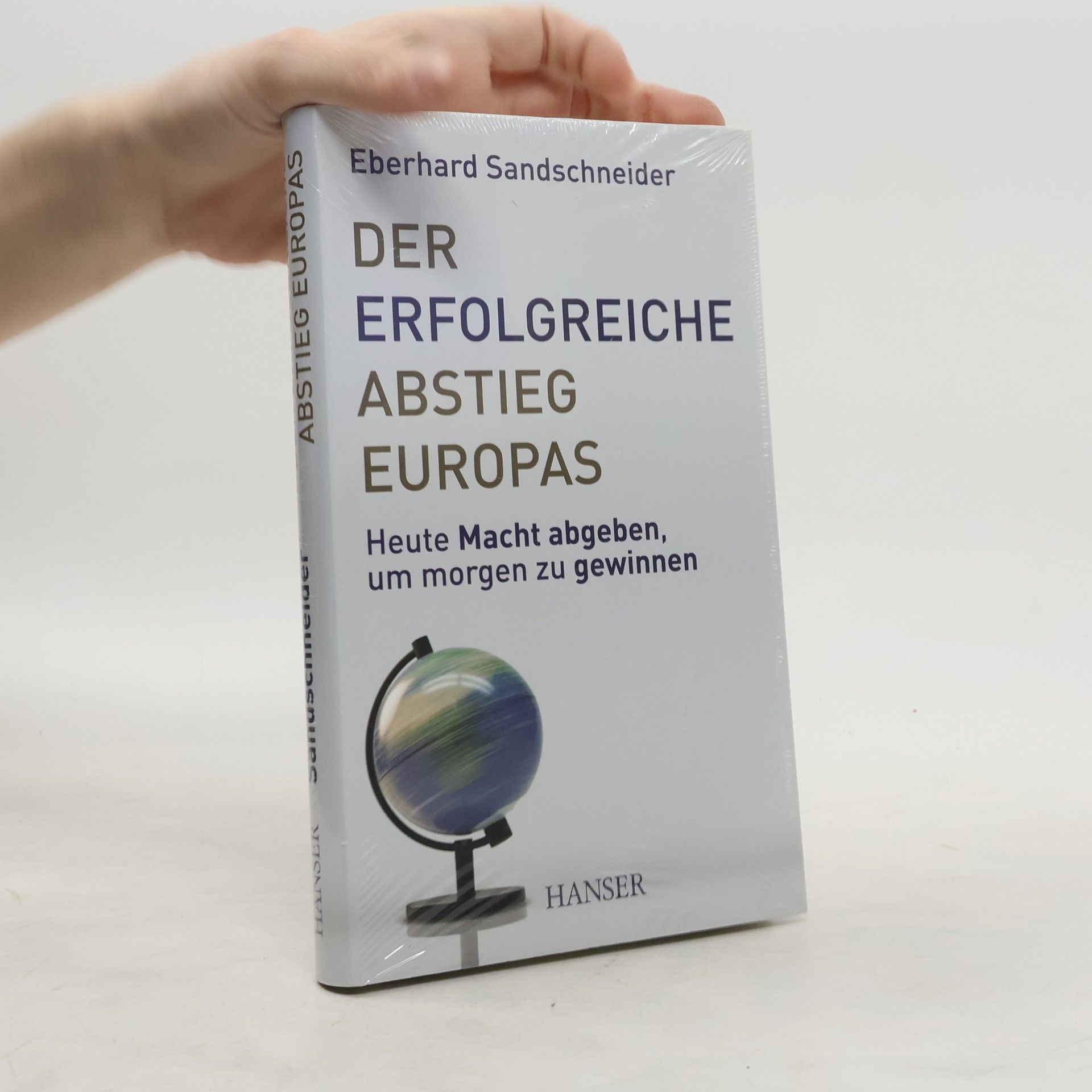 Der erfolgreiche Abstieg Europas