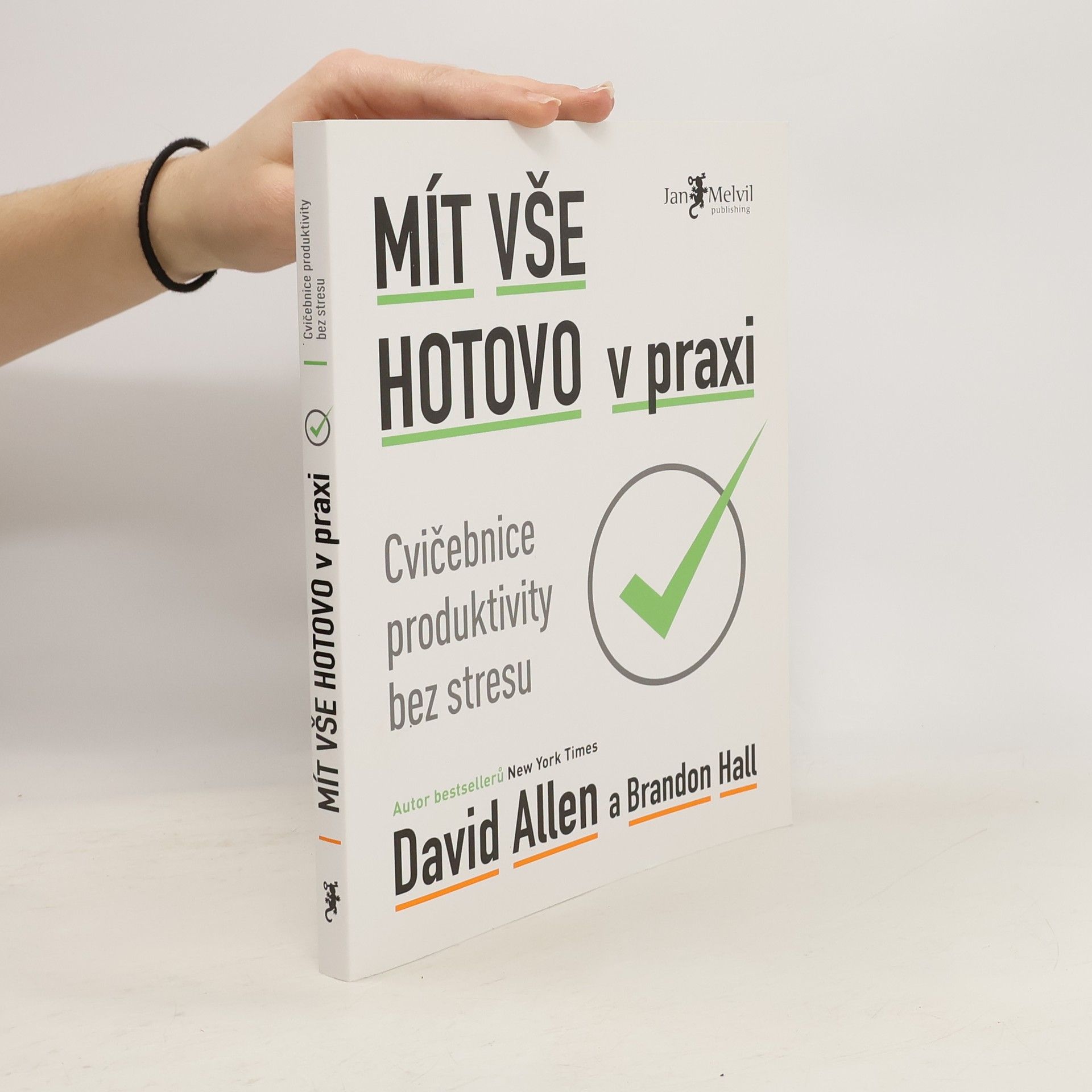 Mít vše hotovo v praxi. Cvičebnice produktivity bez stresu