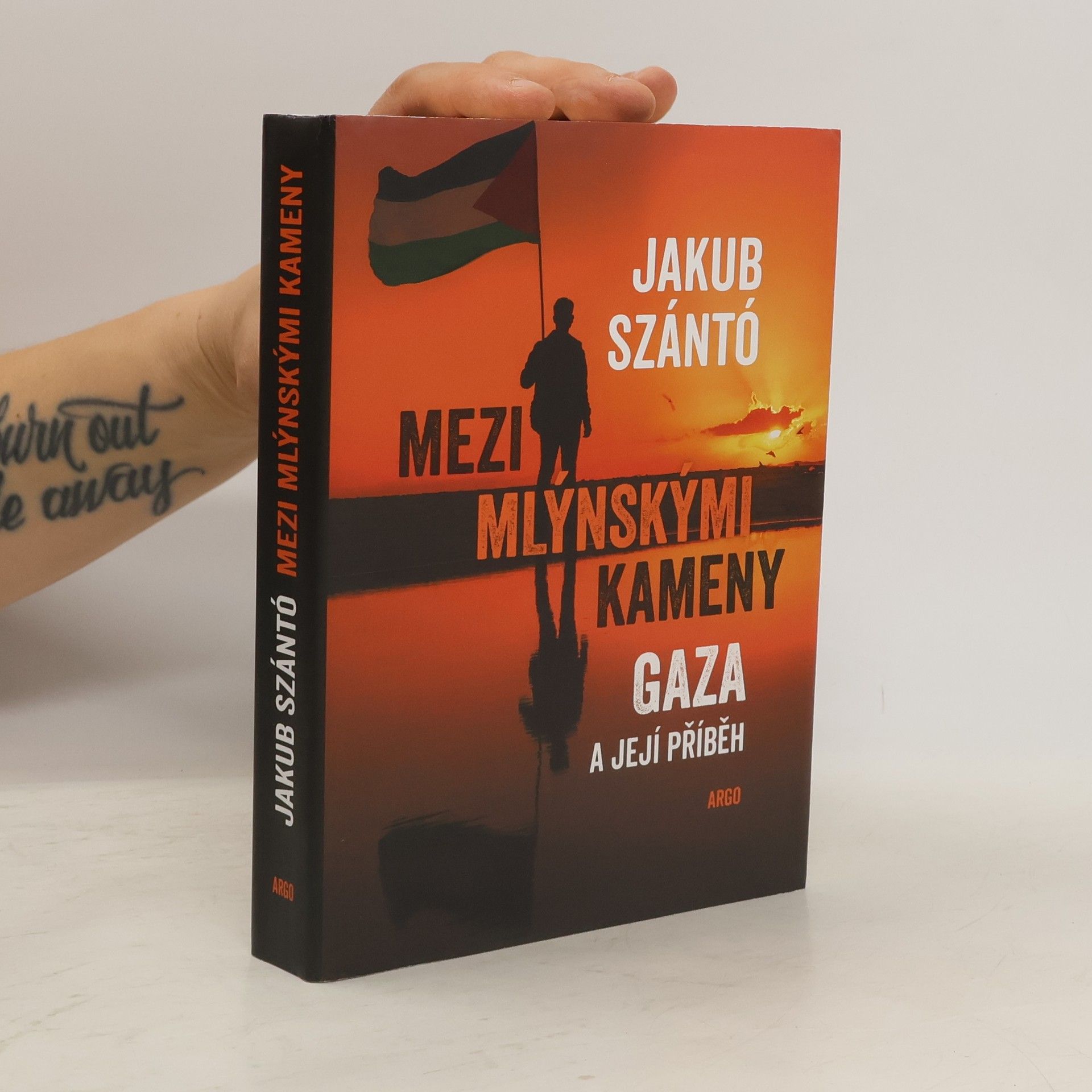 Jakub Szántó Mezi mlýnskými kameny. Gaza a její příběh