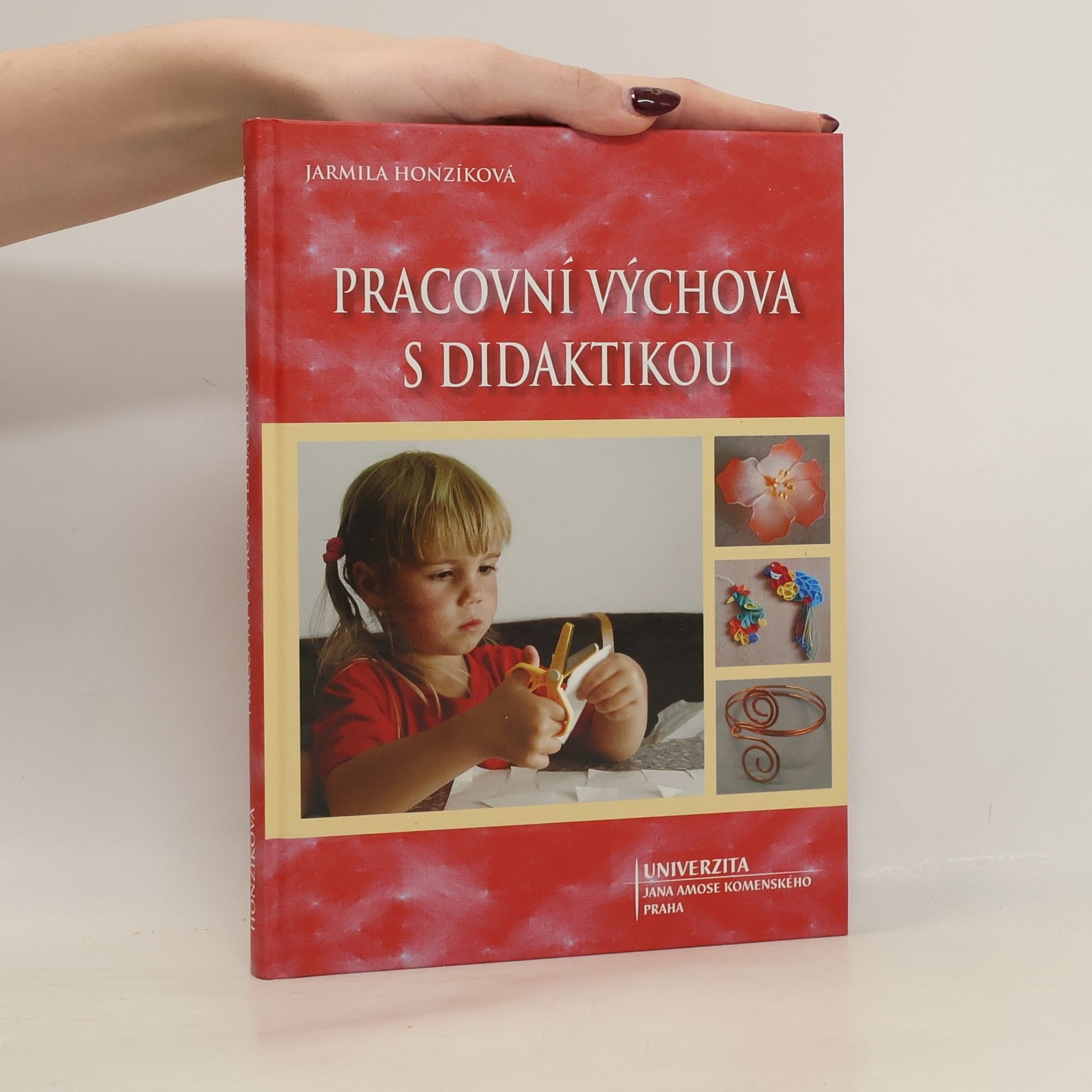 Jarmila Honzíková Pracovní výchova s didaktikou