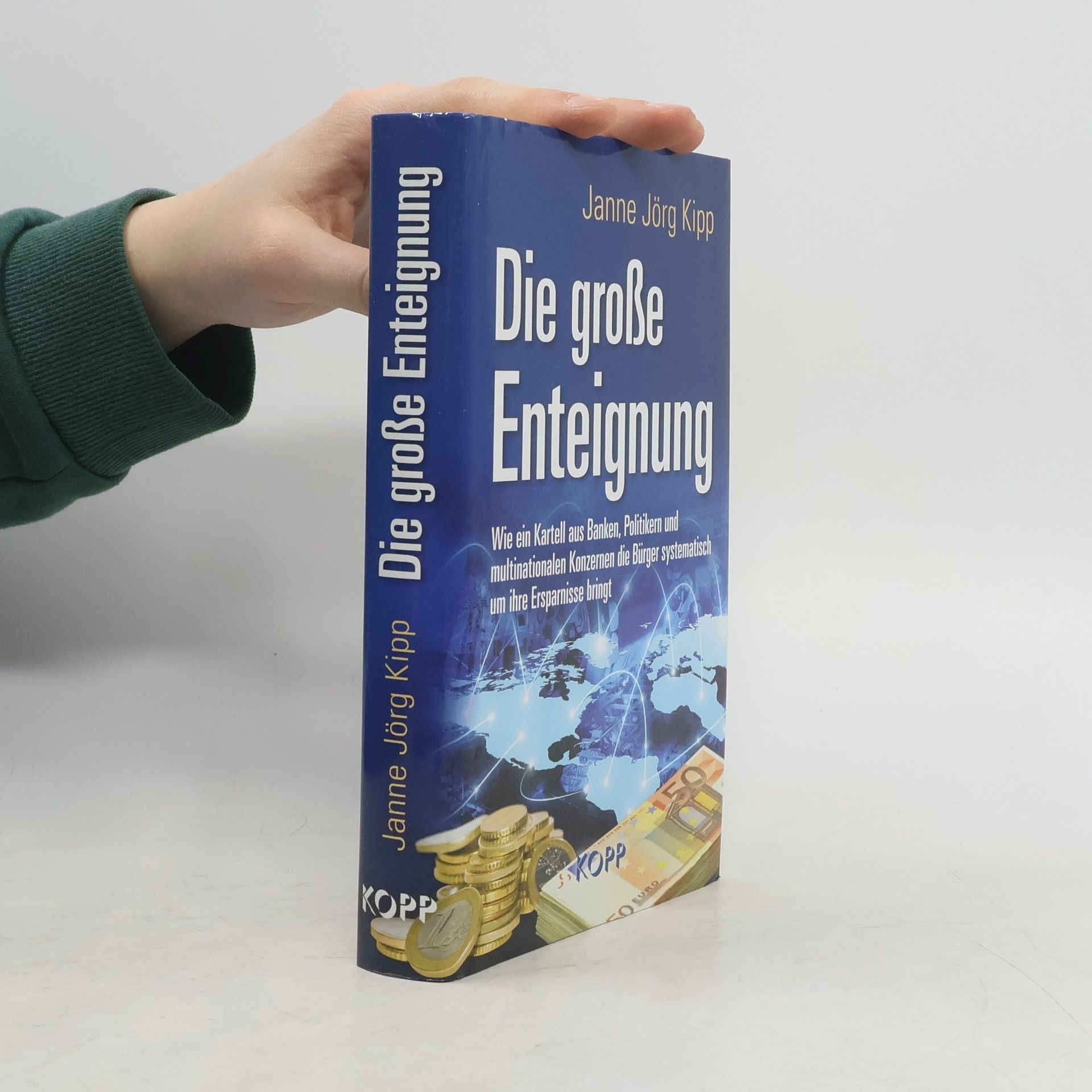 Janne Jörg Kipp Die große Enteignung