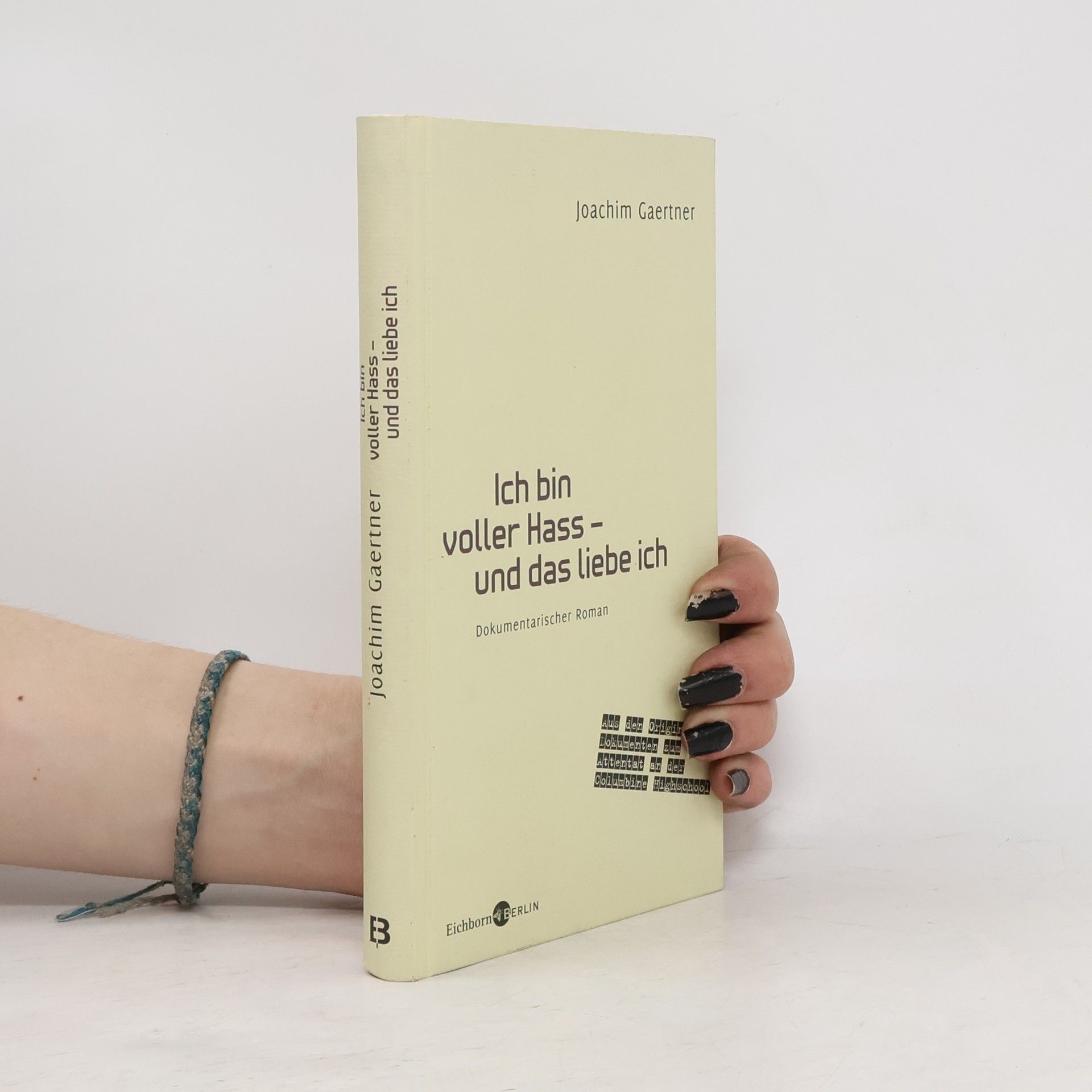 Joachim Gaertner Ich bin voller Hass - und das liebe ich!!