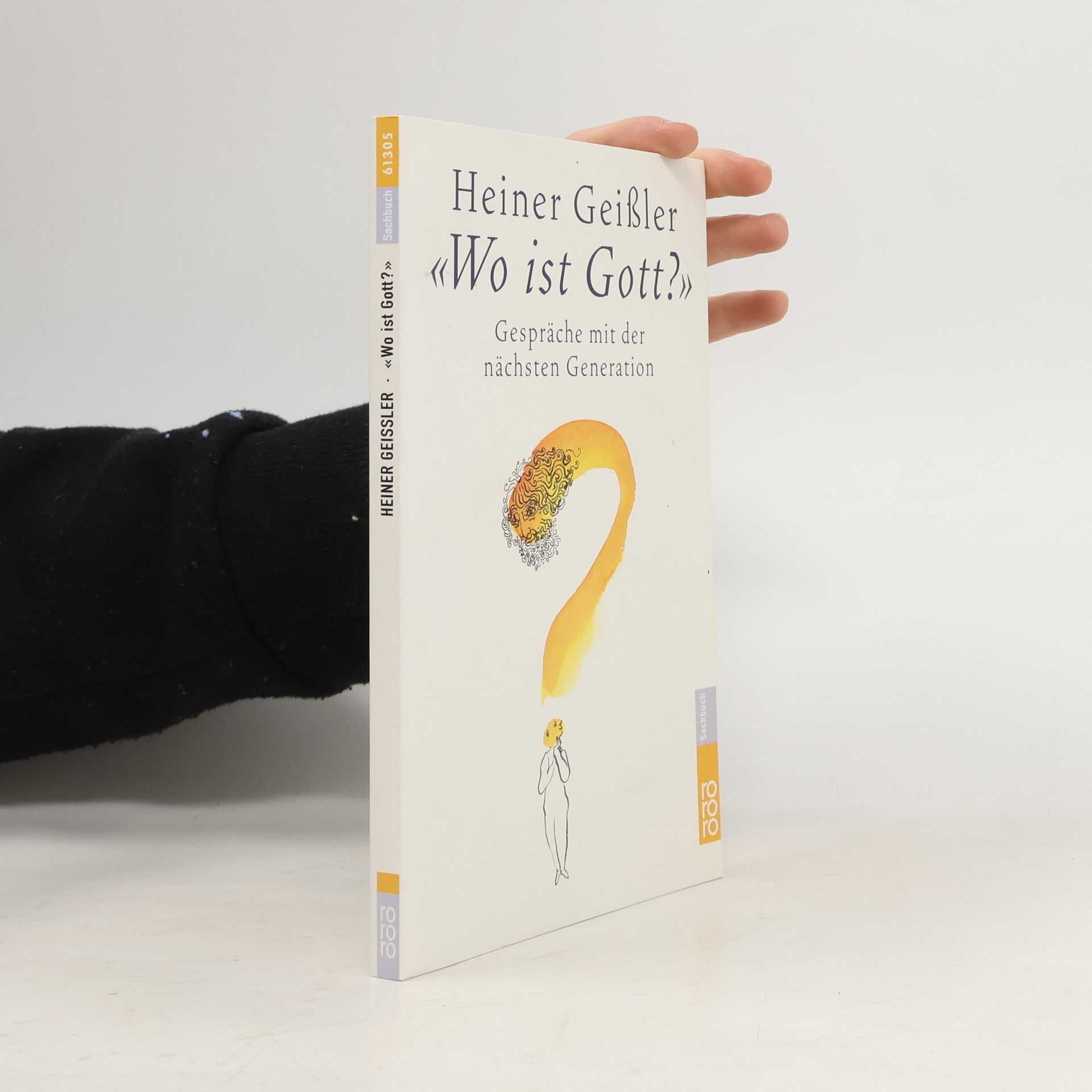 Heiner Geißler "Wo ist Gott?"