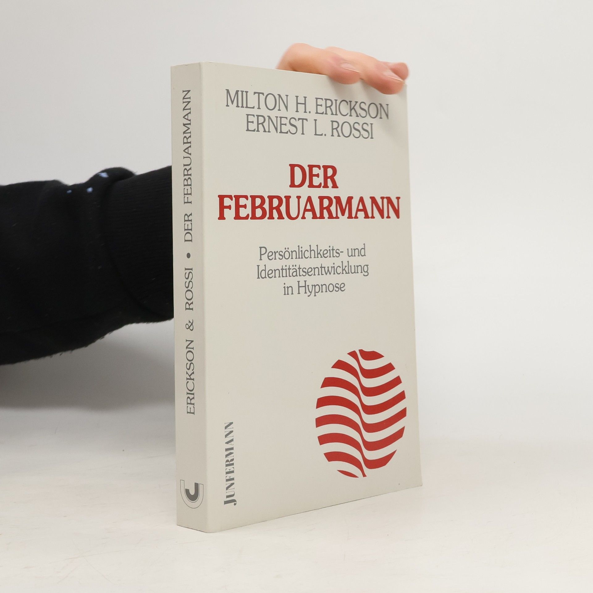 Milton H. Erickson Der Februarmann