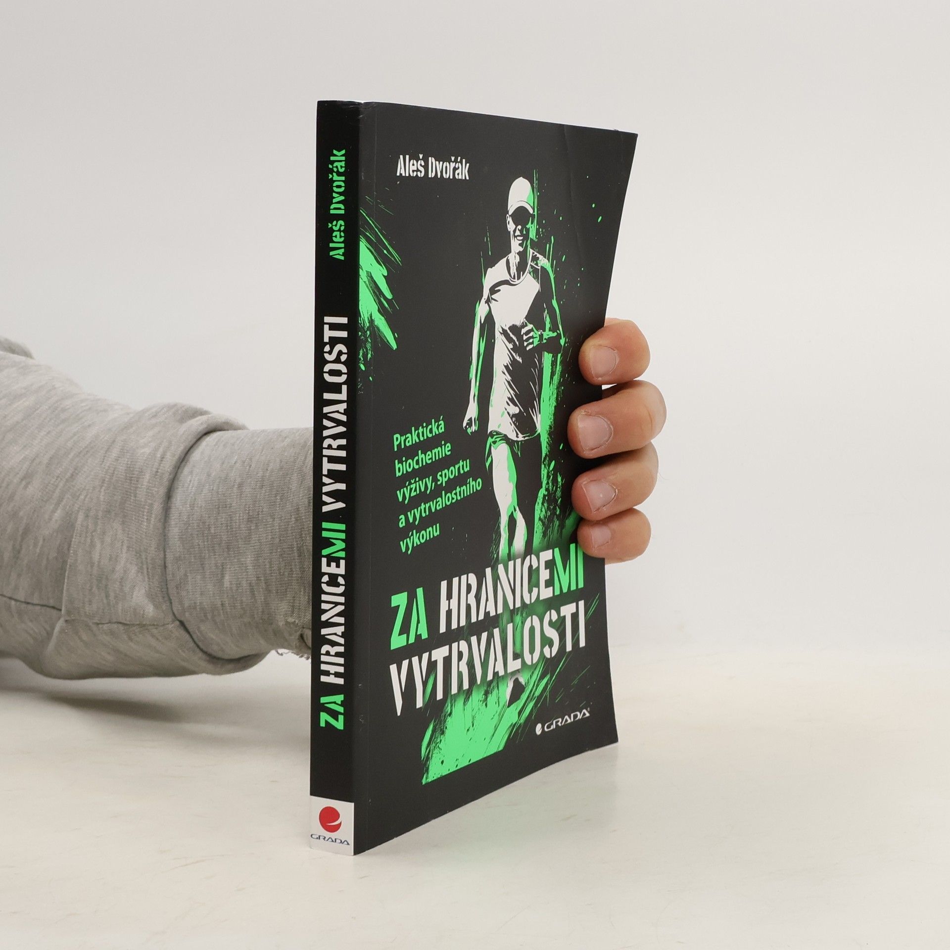 Aleš Dvořák Za hranicemi vytrvalosti - Praktická biochemie výživy, sportu a vytrvalostního výkonu