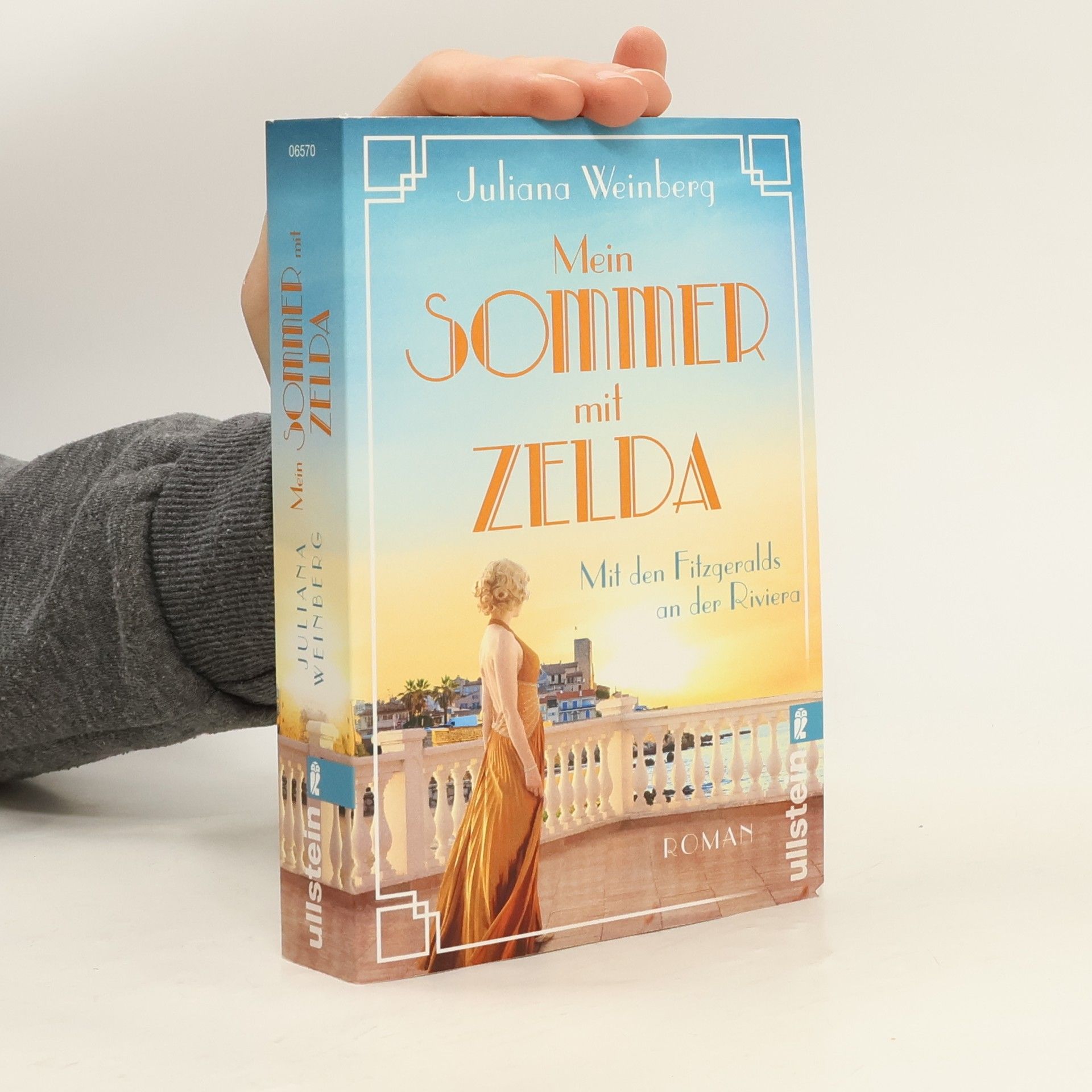 Juliana Weinberg Mein Sommer mit Zelda - Mit den Fitzgeralds an der Riviera