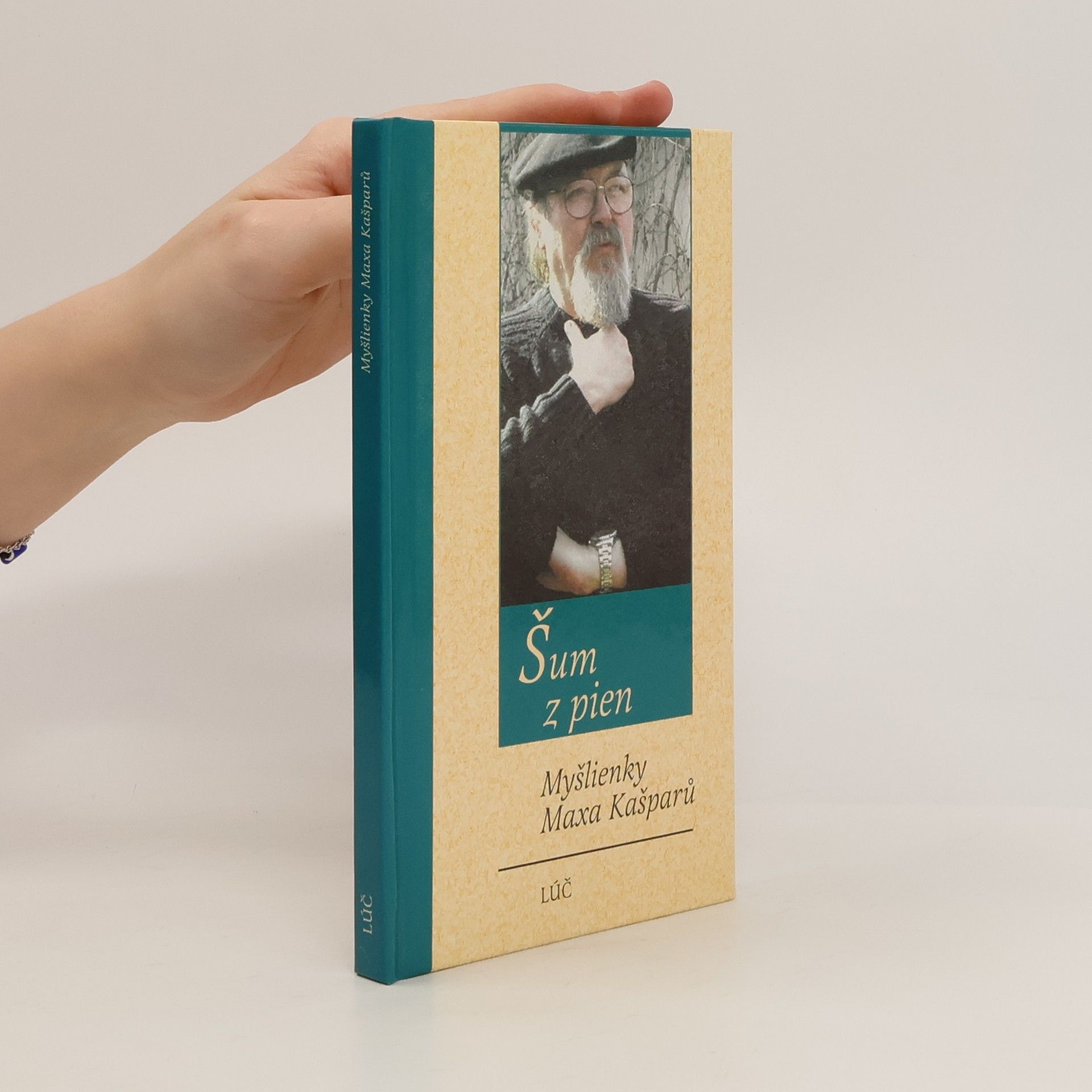 Jaroslav Maxmilián Kašparů Šum z pien. Myšlienky Maxa Kašparů