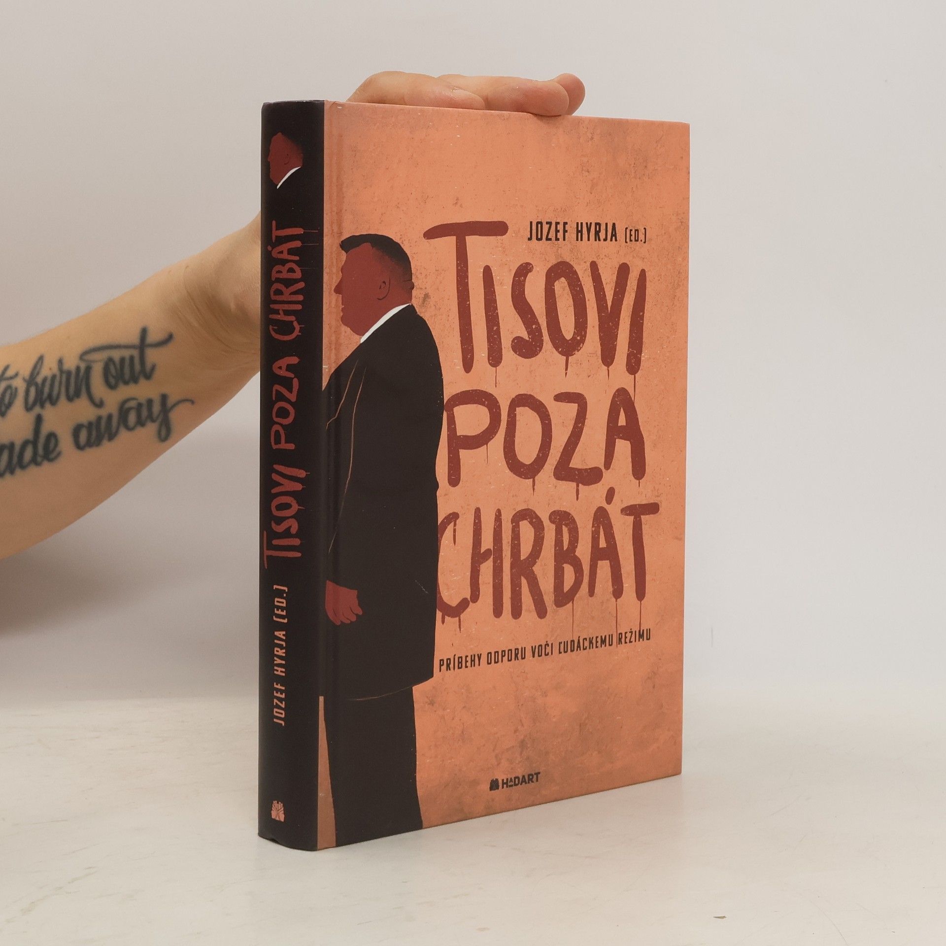 Jozef Hyrja Tisovi poza chrbát: Príbehy odporu voči ľudáckemu režimu