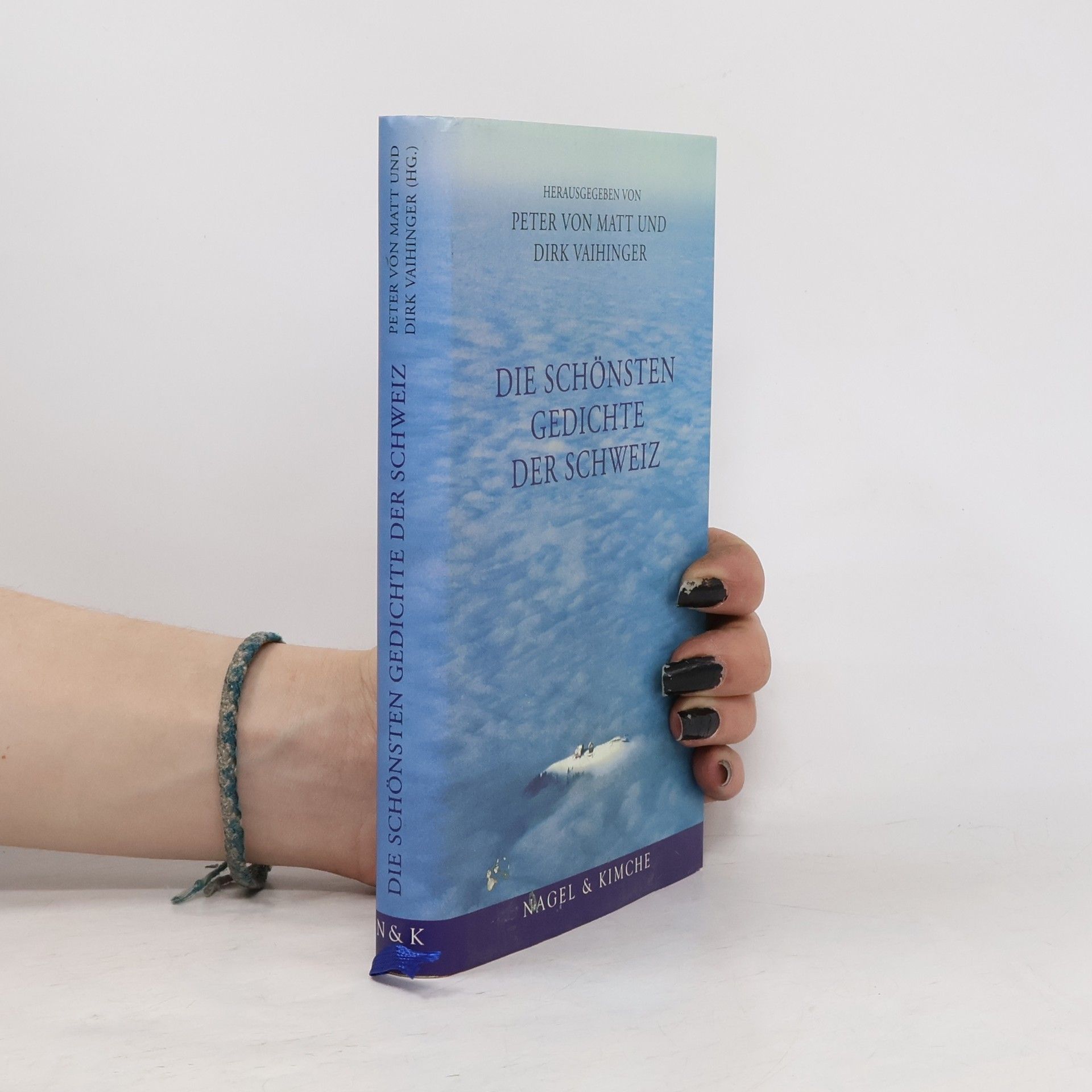 Peter von Matt Die schönsten Gedichte der Schweiz