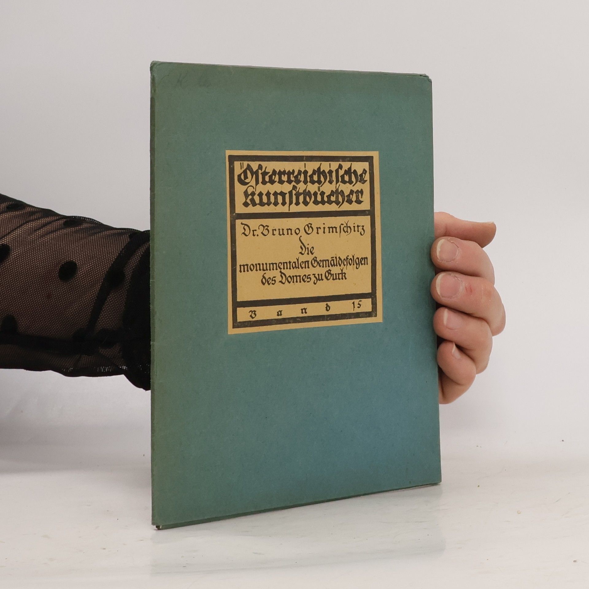 Bruno Grimschitz Die monumentalen Gemäldefolgen des Domes zu Gurk