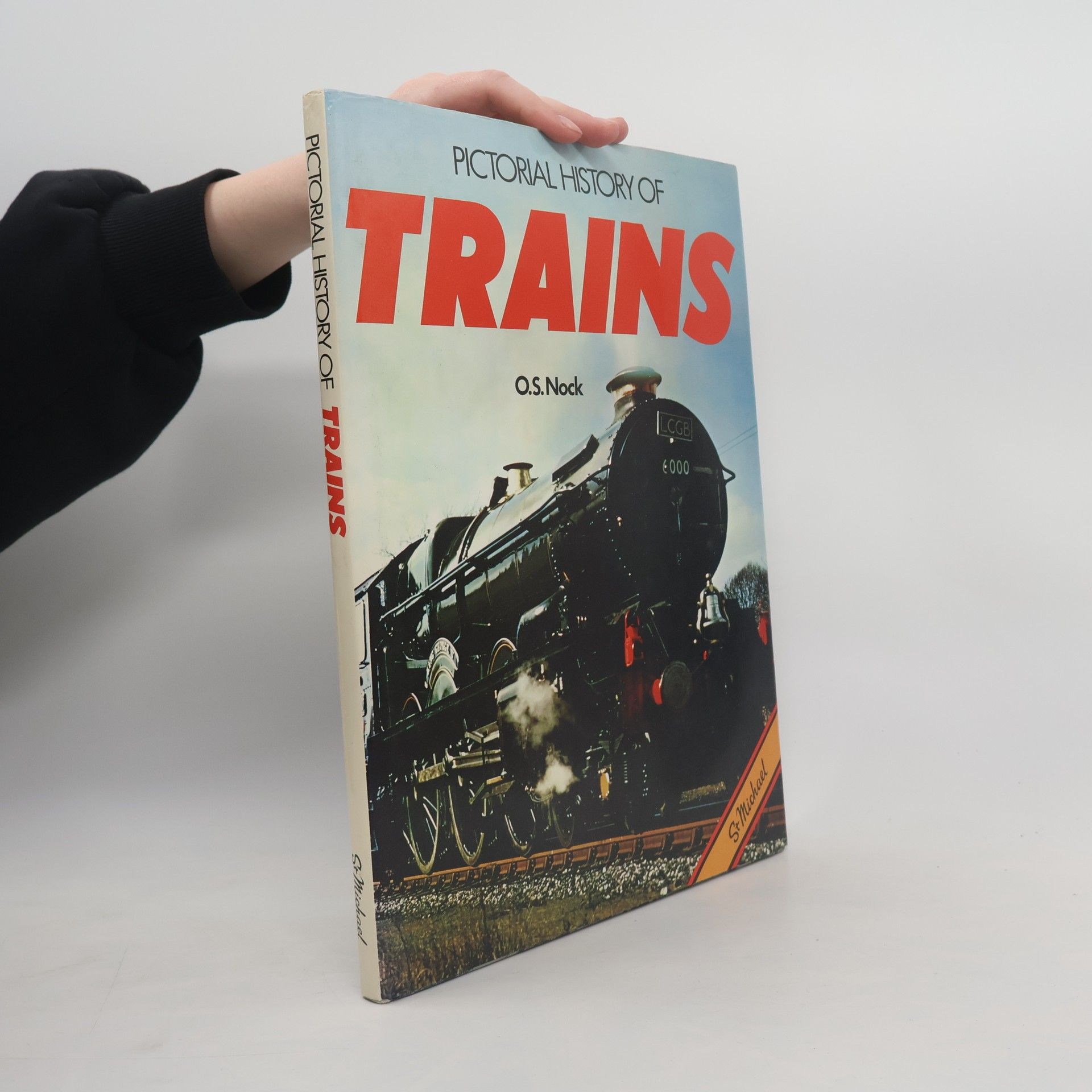 O. S. Nock Pictorial history of trains