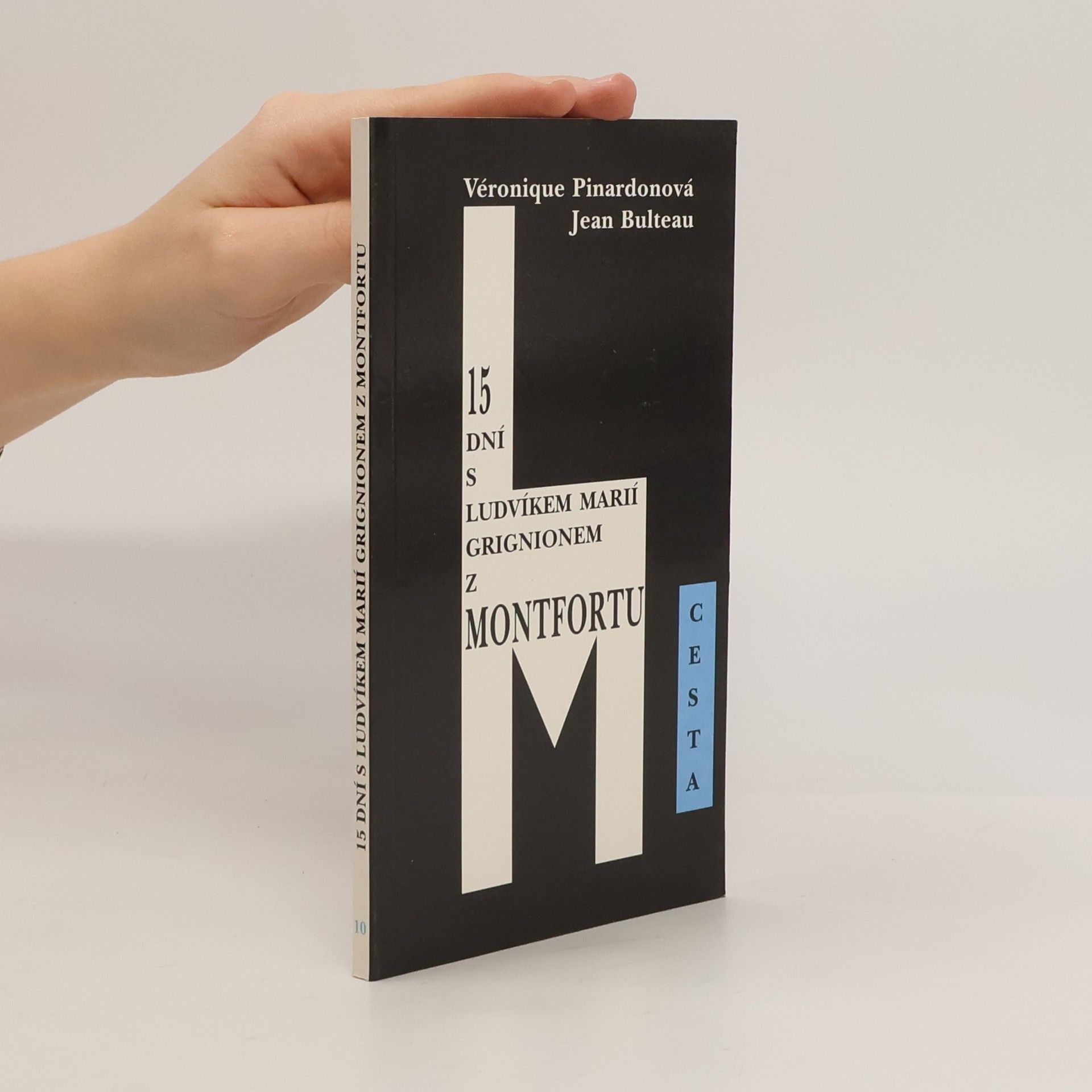 Jean Bulteau 15 dní s Ludvíkem Marií Grignionem z Montfortu