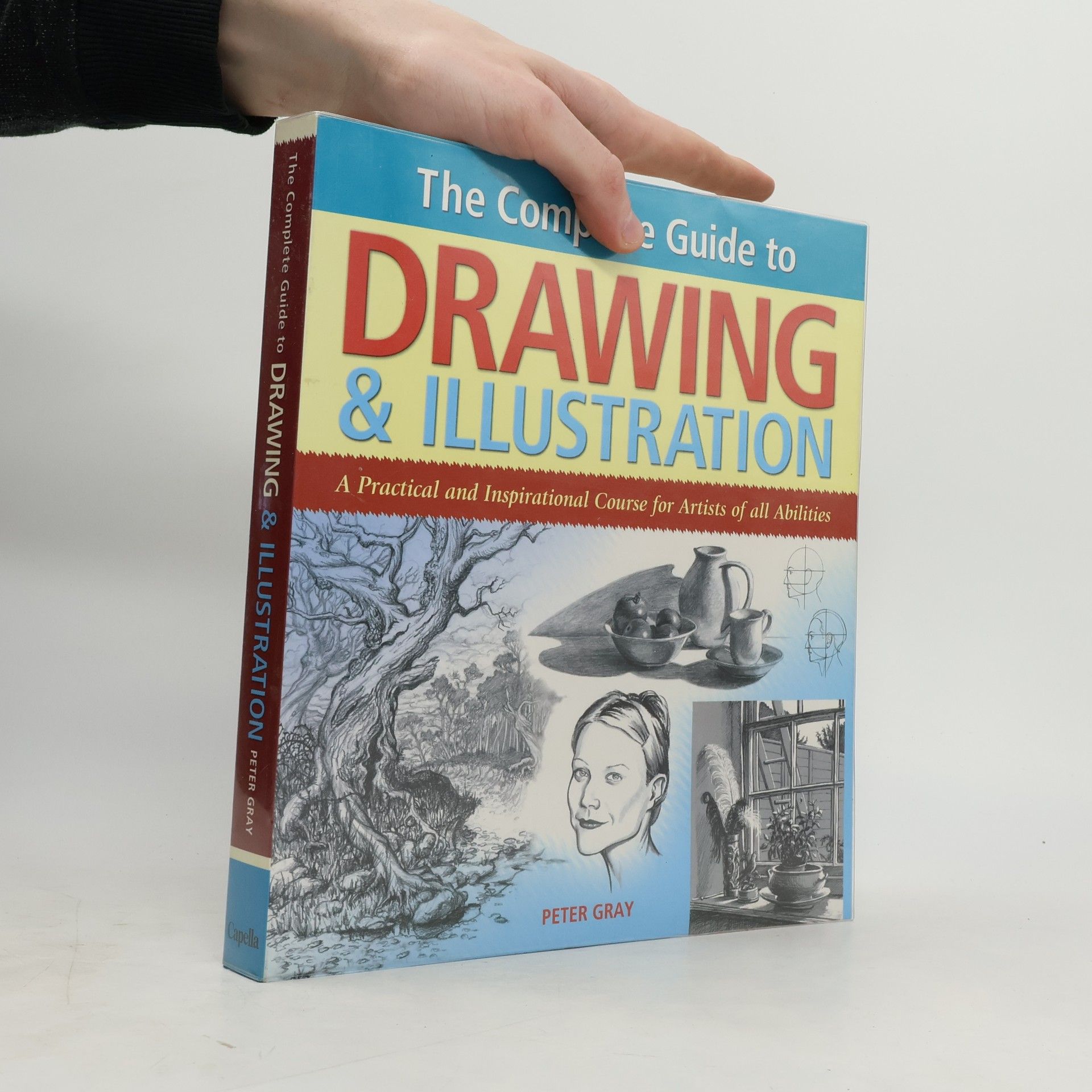 Peter C. Gray The Complete Guide to Drawing & Illustration