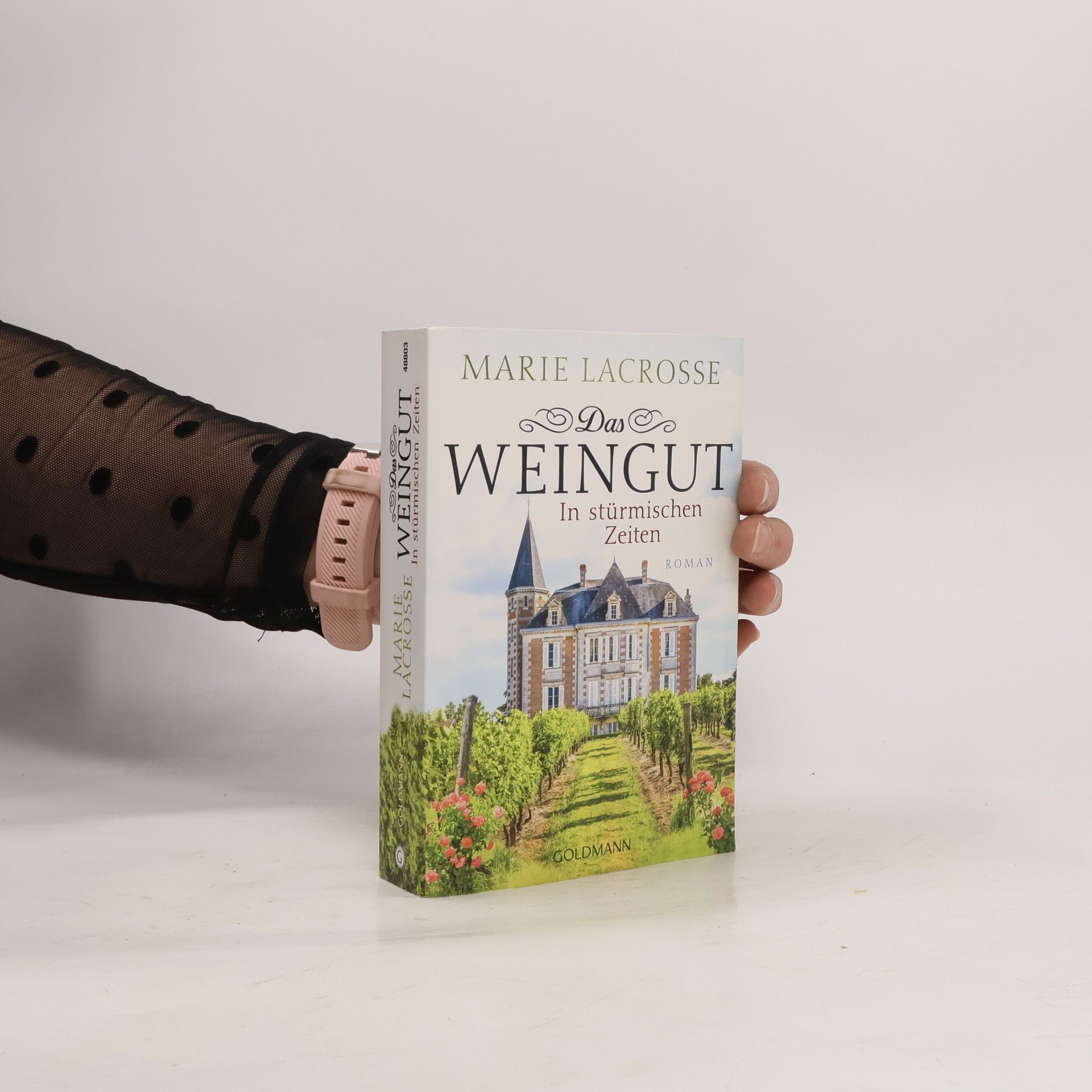 Marie Lacrosse Das Weingut. In stürmischen Zeiten