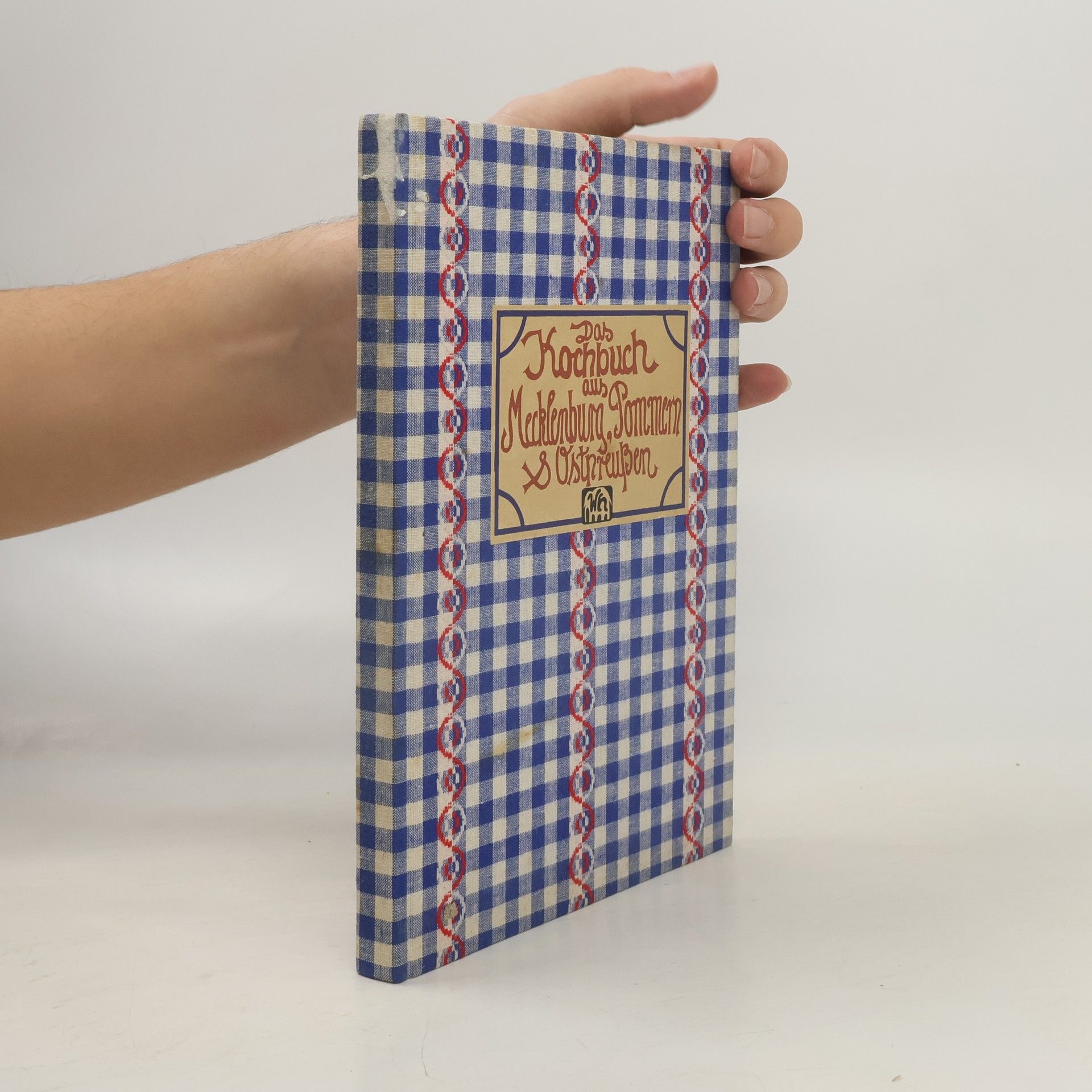 Fritz Becker Das Kochbuch aus Mecklenburg, Pommern & [und] Ostpreussen