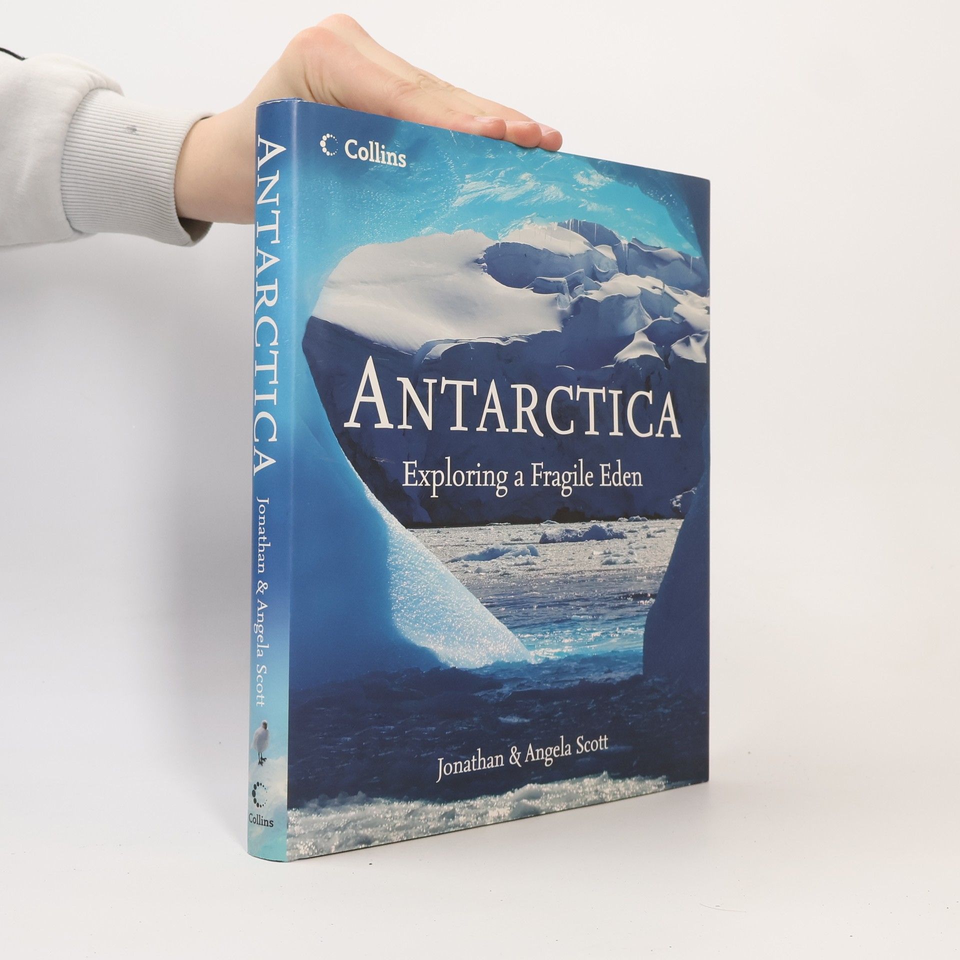 Angela Scott Antarctica Exploring a Fragile Eden