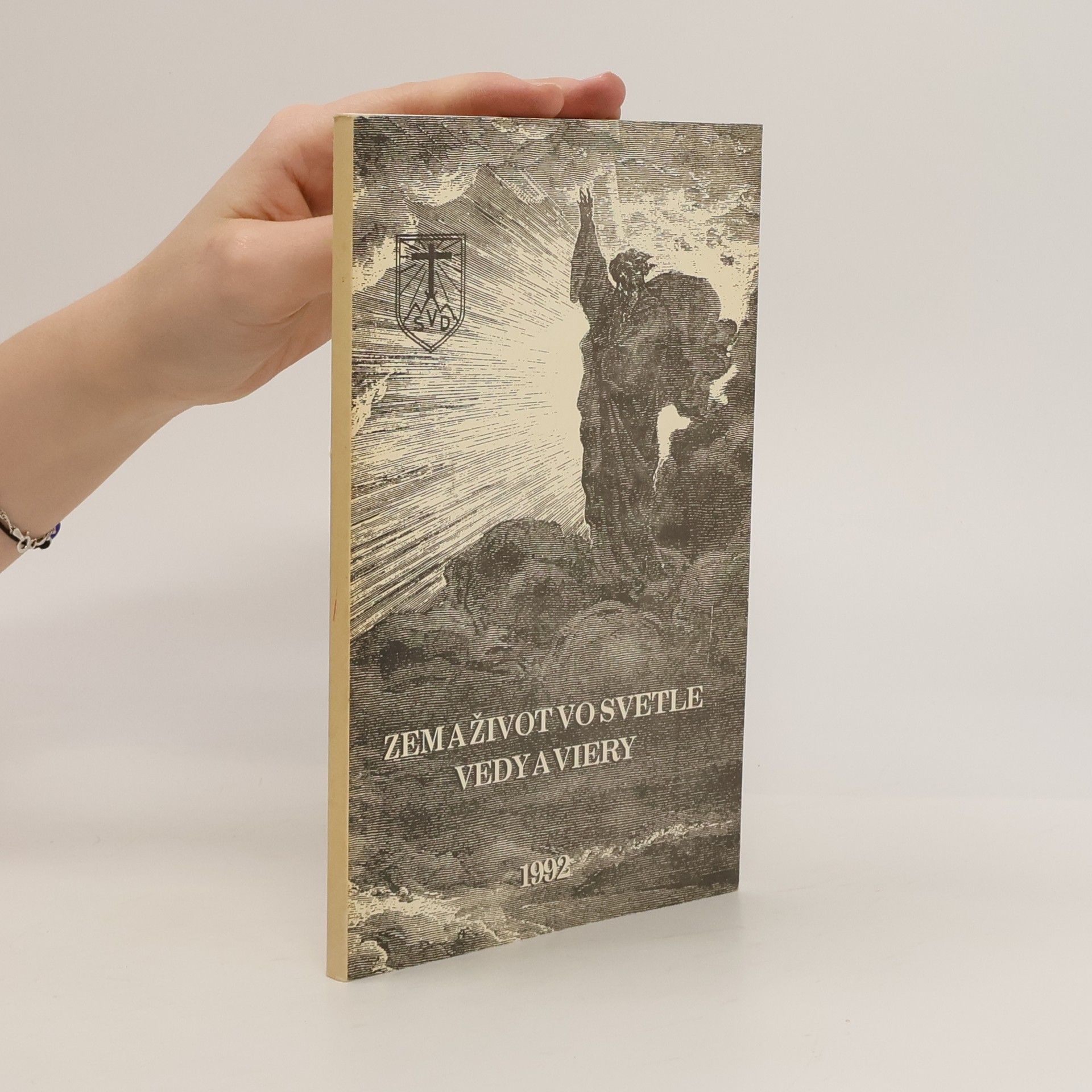 Collectif d'auteurs Zem a život vo svetle vedy a viery