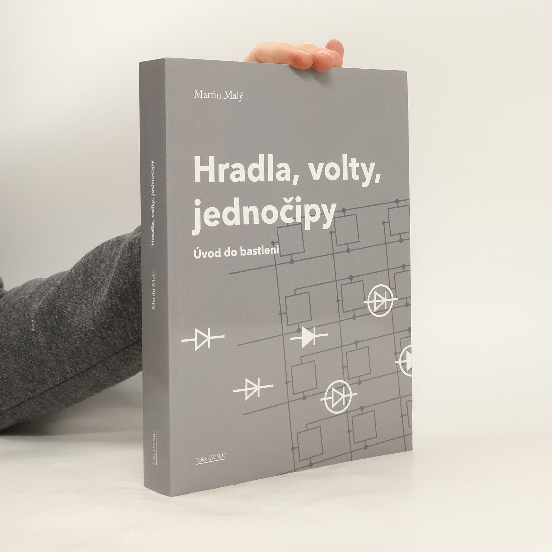 Martin Malý Hradla, volty, jednočipy – Úvod do bastlení