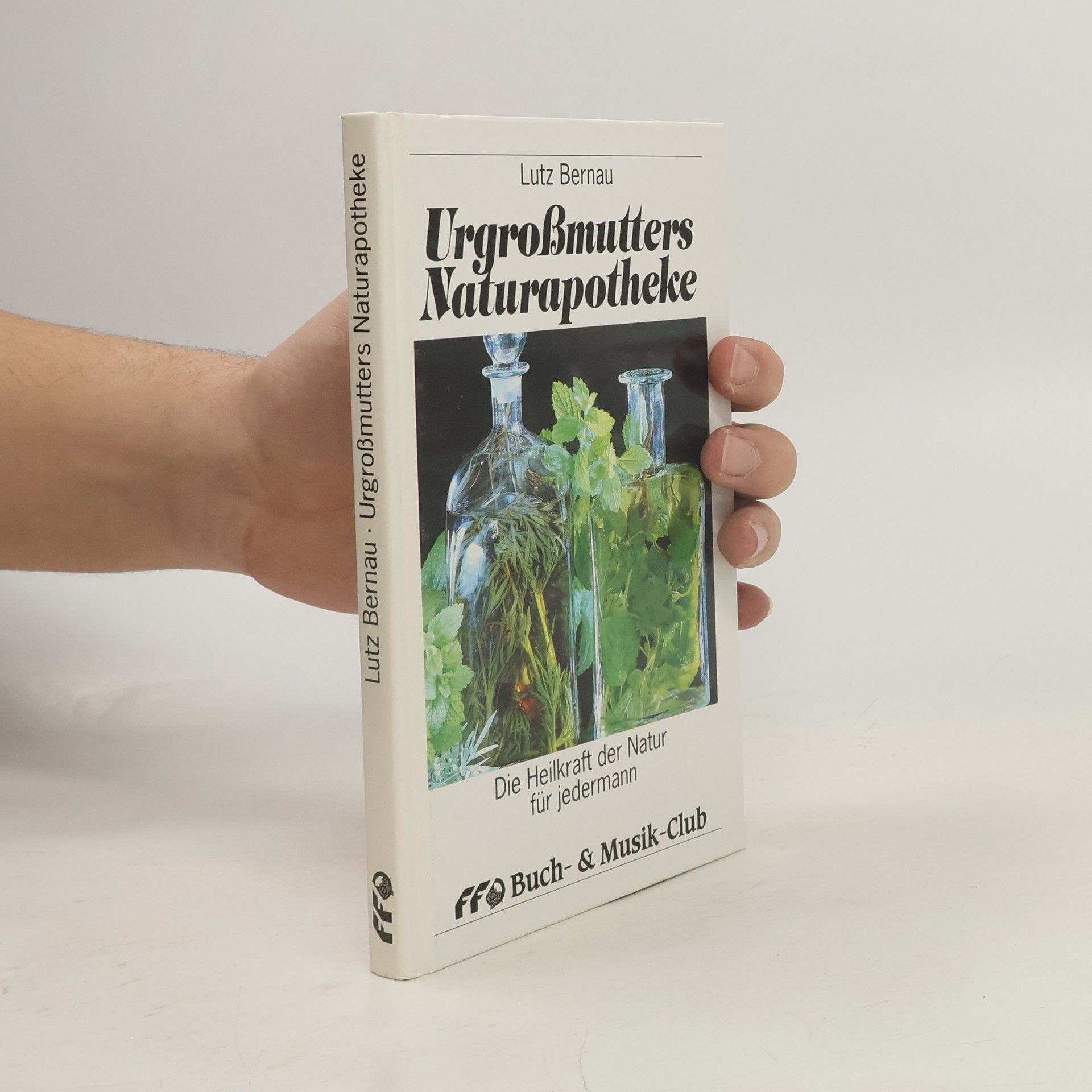 Urgroßmutters Naturapotheke