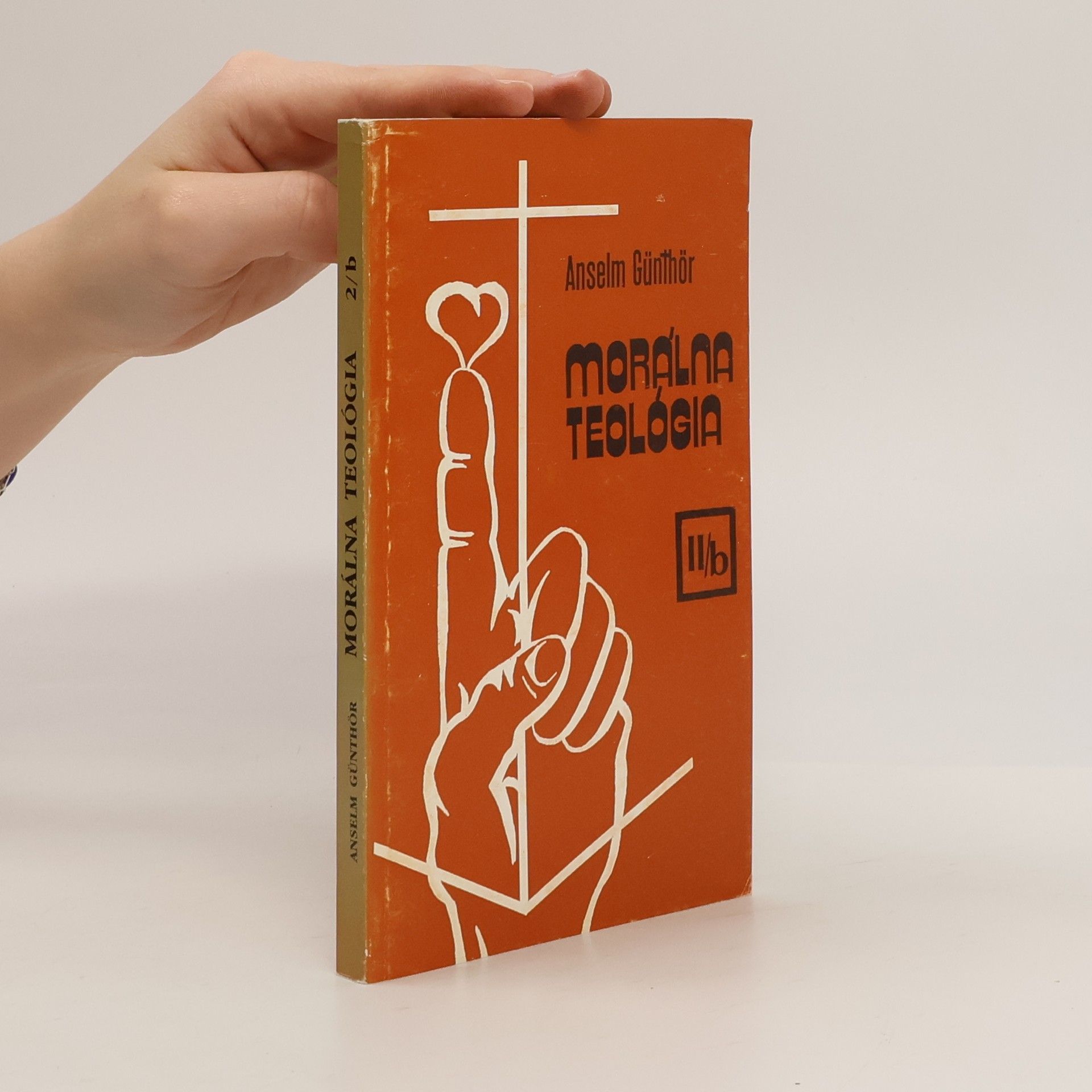 Anselm Günthör Morálna teológia II/b