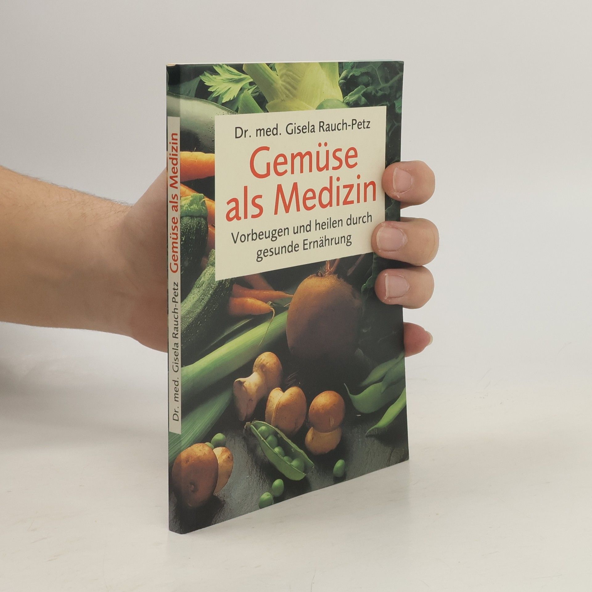 Gisela Rauch Petz Gemüse Als Medizin