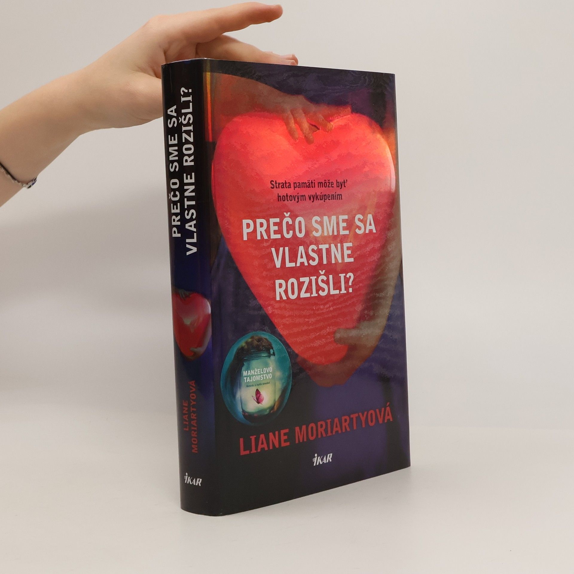 Liane Moriarty Prečo sme sa vlastne rozišli?