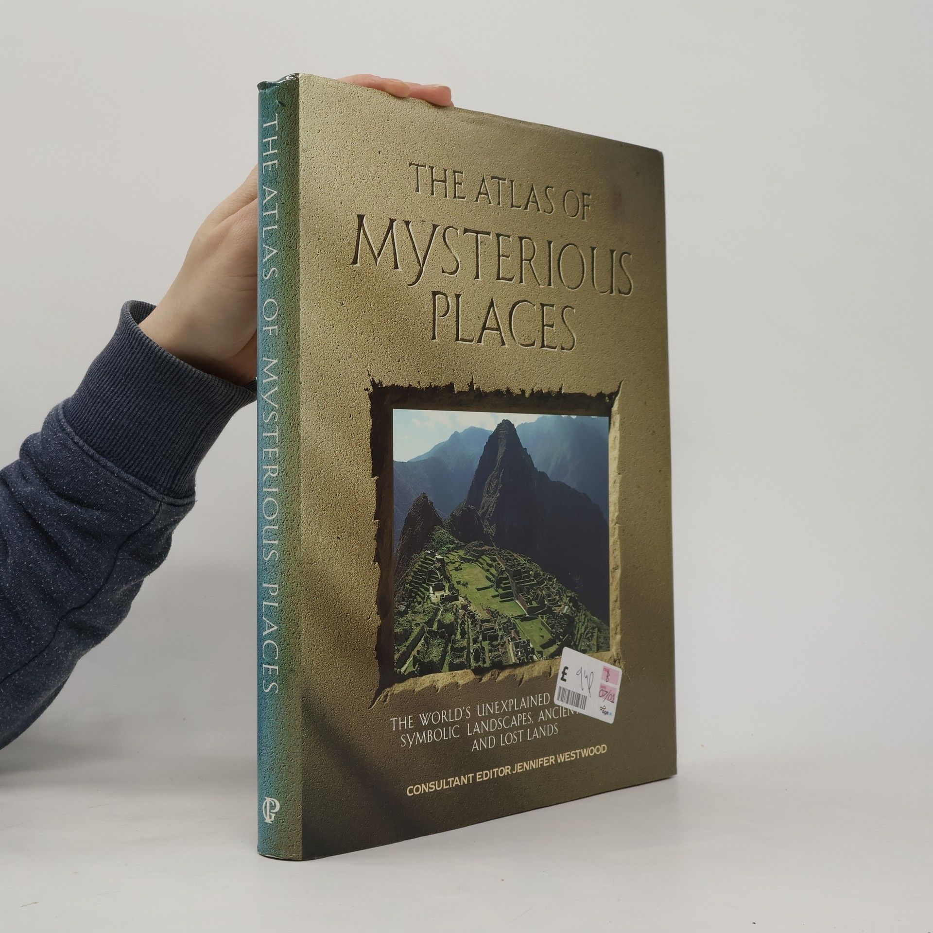Jennifer Westwood The Atlas of Mysterious Places