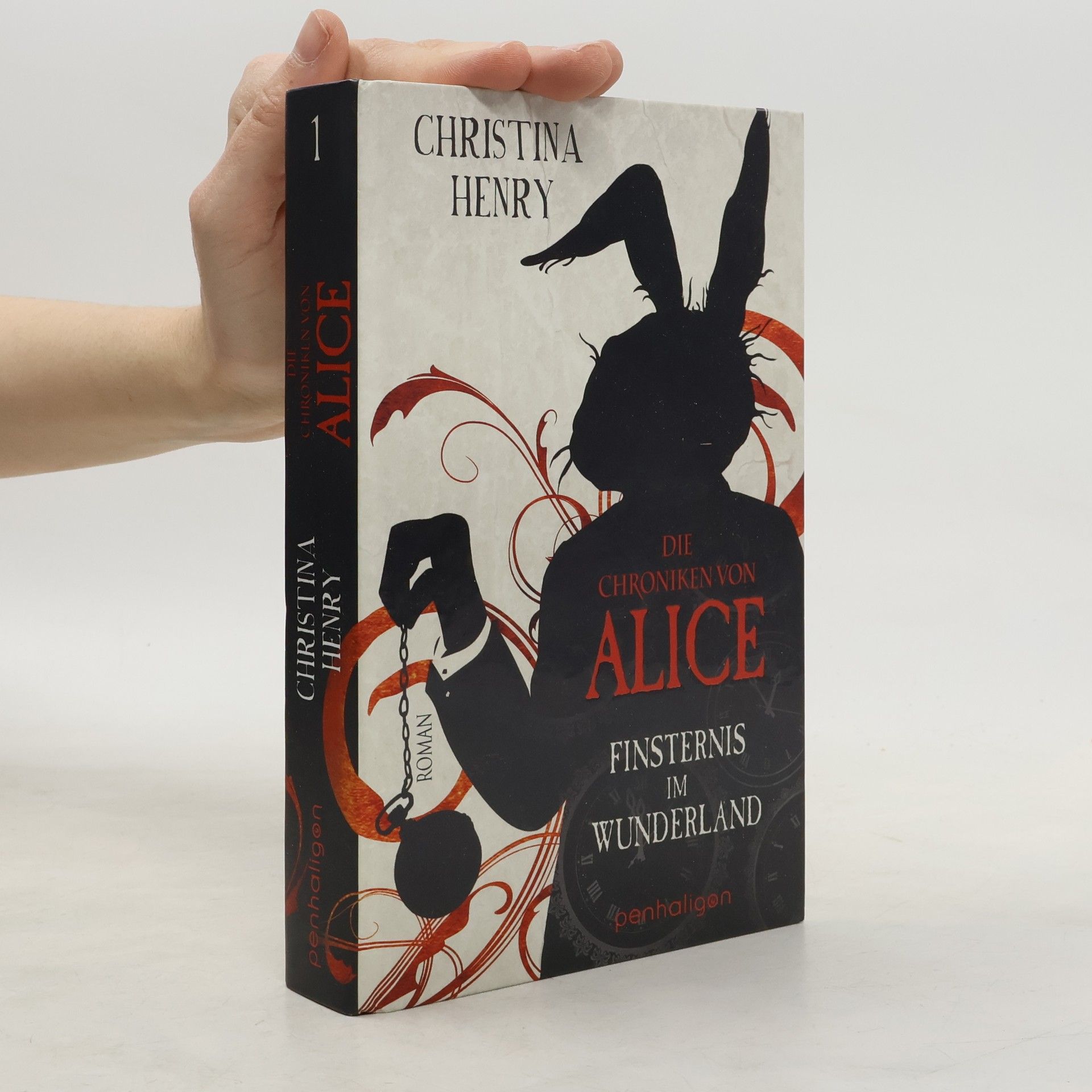 Christina Henry Die Chroniken von Alice. Finsternis im Wunderland