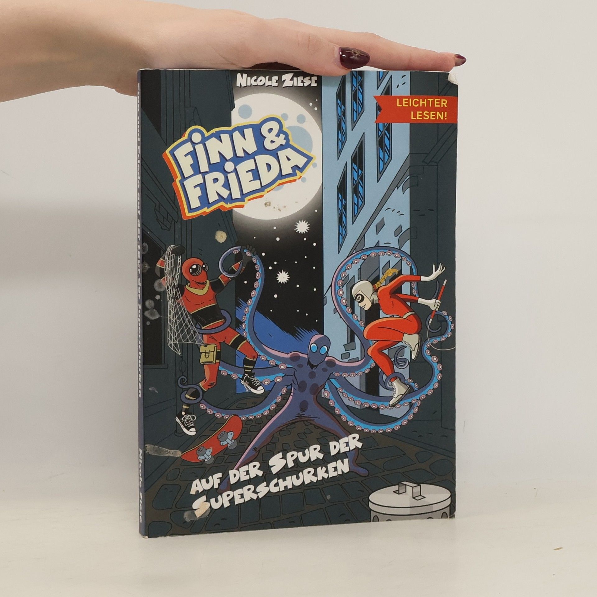 Ziese Nicole Finn und Frieda auf der Spur der Superschurken - Leichter Lesen