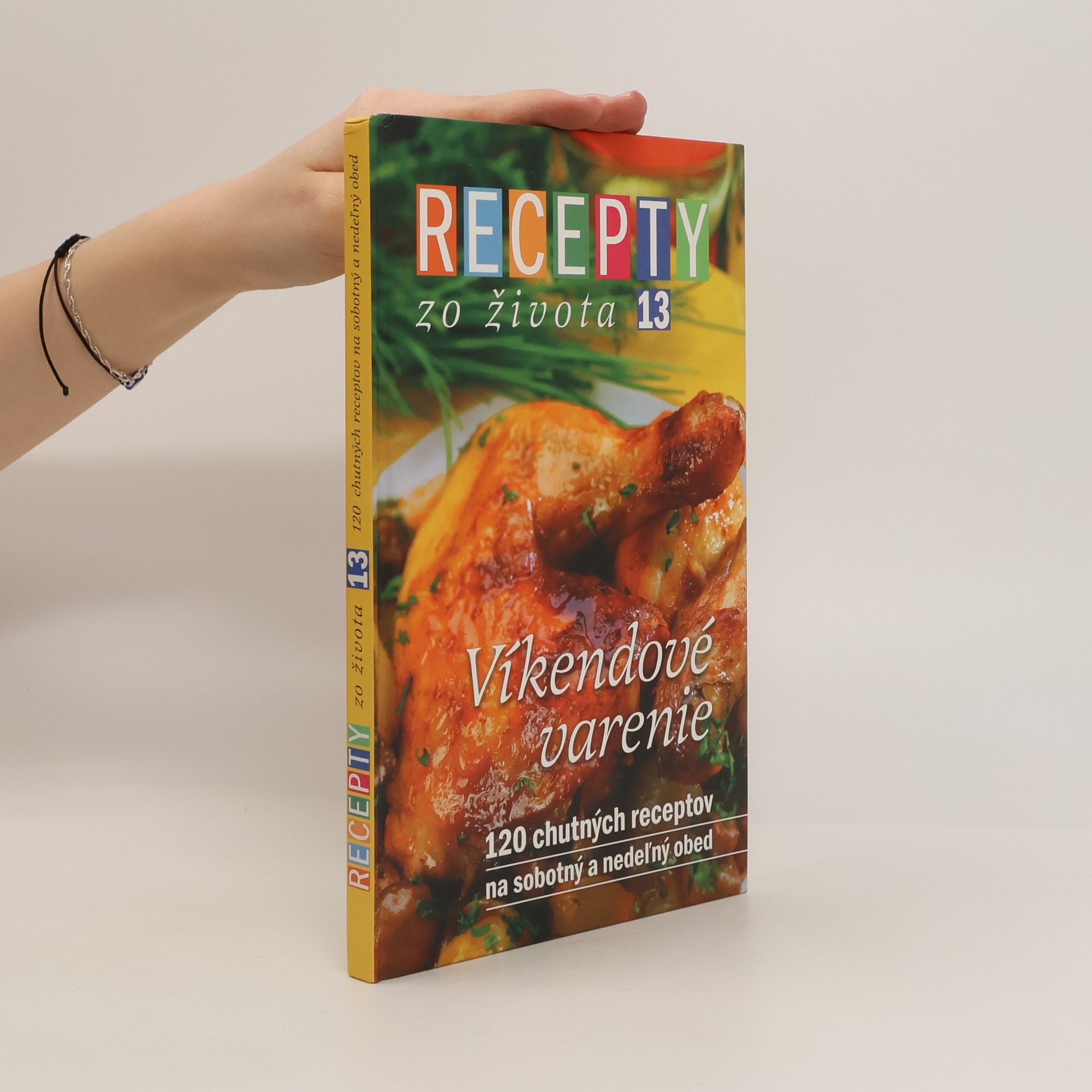 Jana Klapáčová Recepty zo života 13. Víkendové varenie