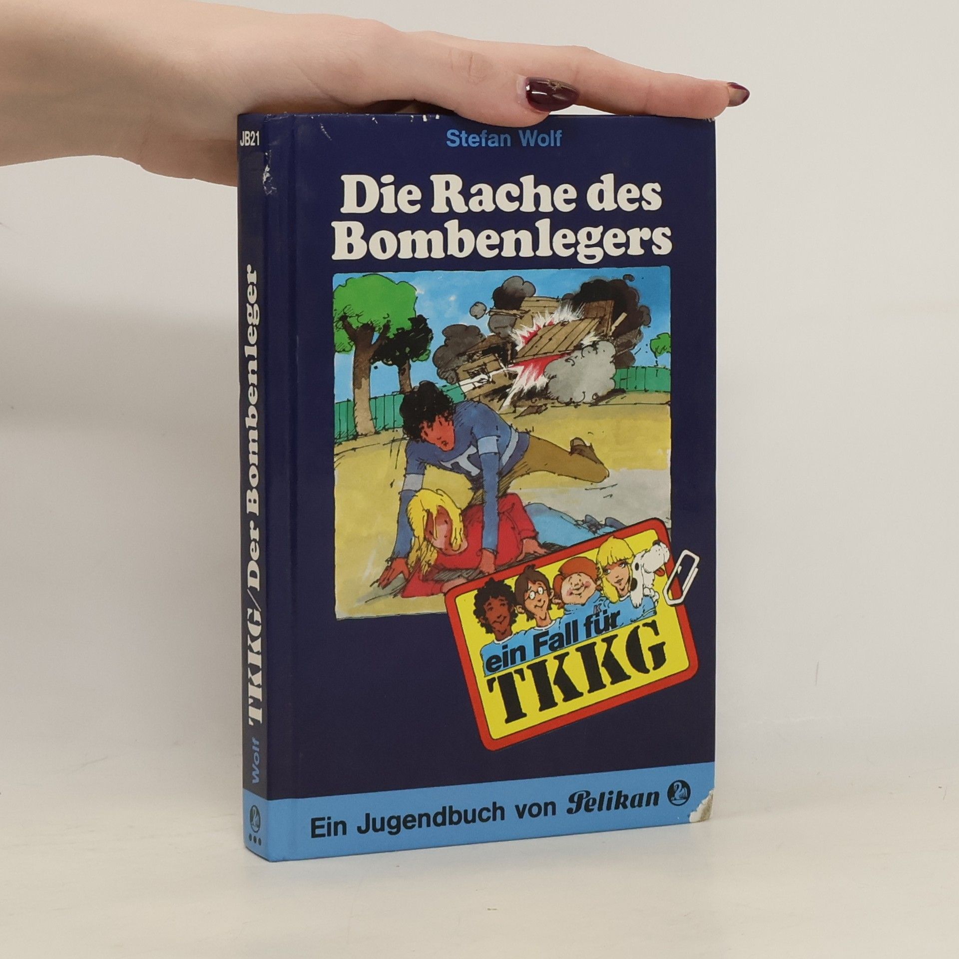 Rolf Kalmuczak Ein Fall für TKKG, Bd.21. Die Rache des Bombenlegers