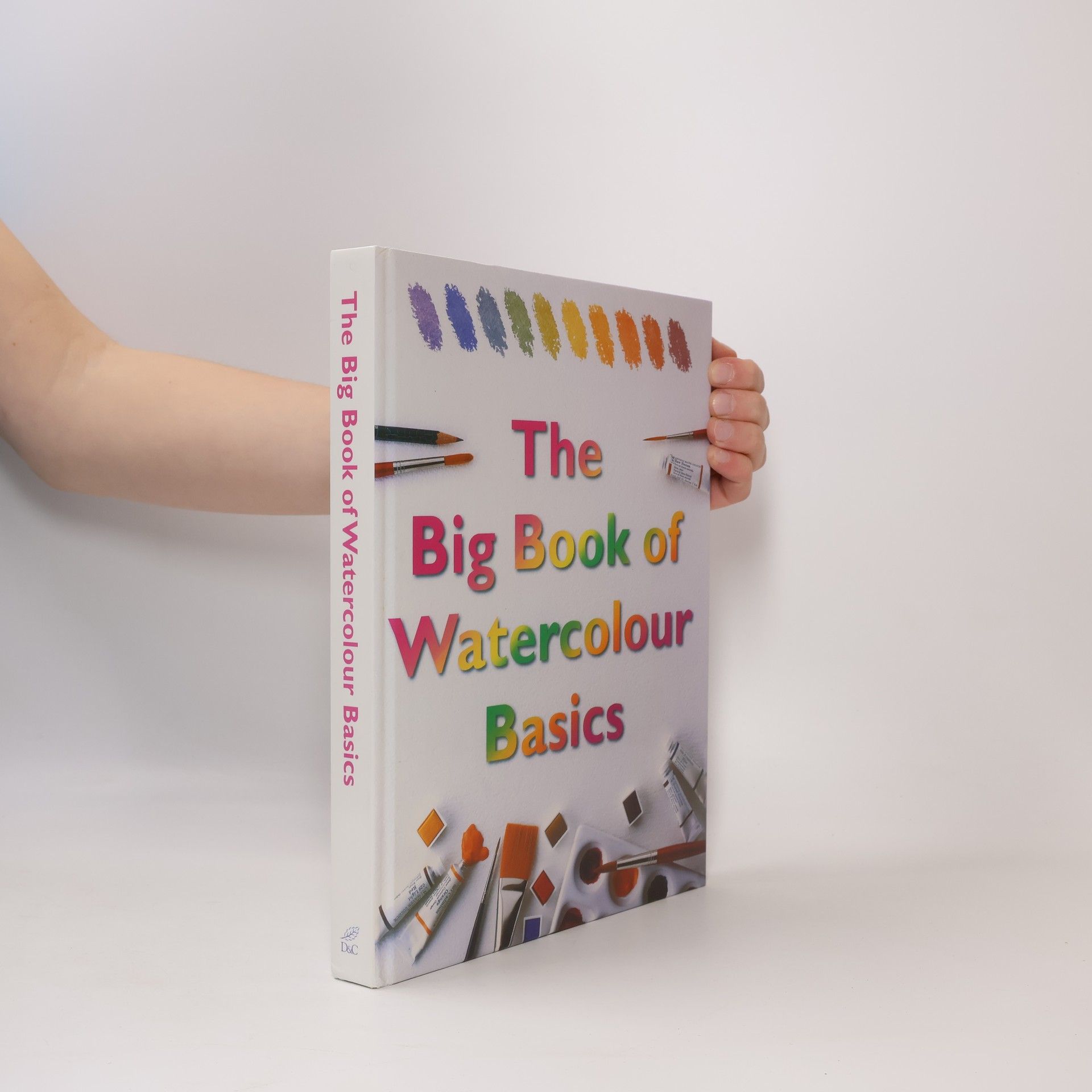 The Big Book of Watercolour Basics