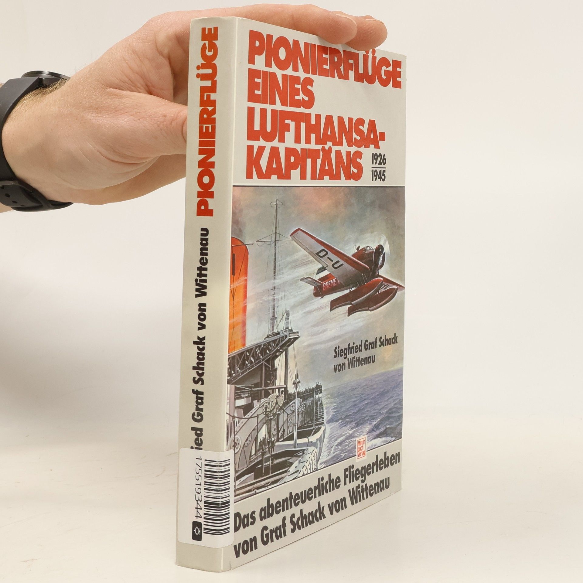 Siegfried Schack von Wittenau Pionierflüge eines Lufthansa-Kapitäns