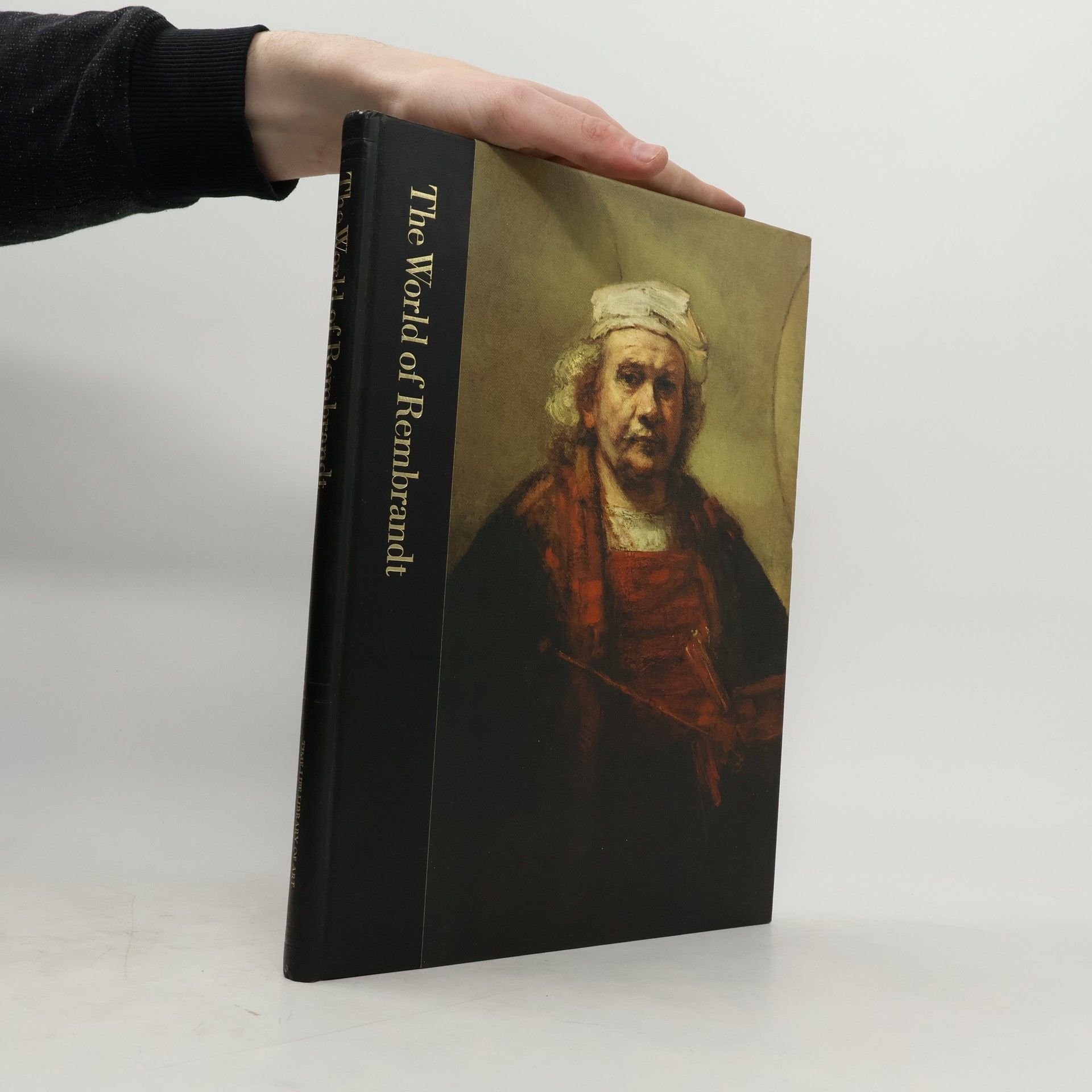 Robert Wallace The World of Rembrandt, 1606-1669