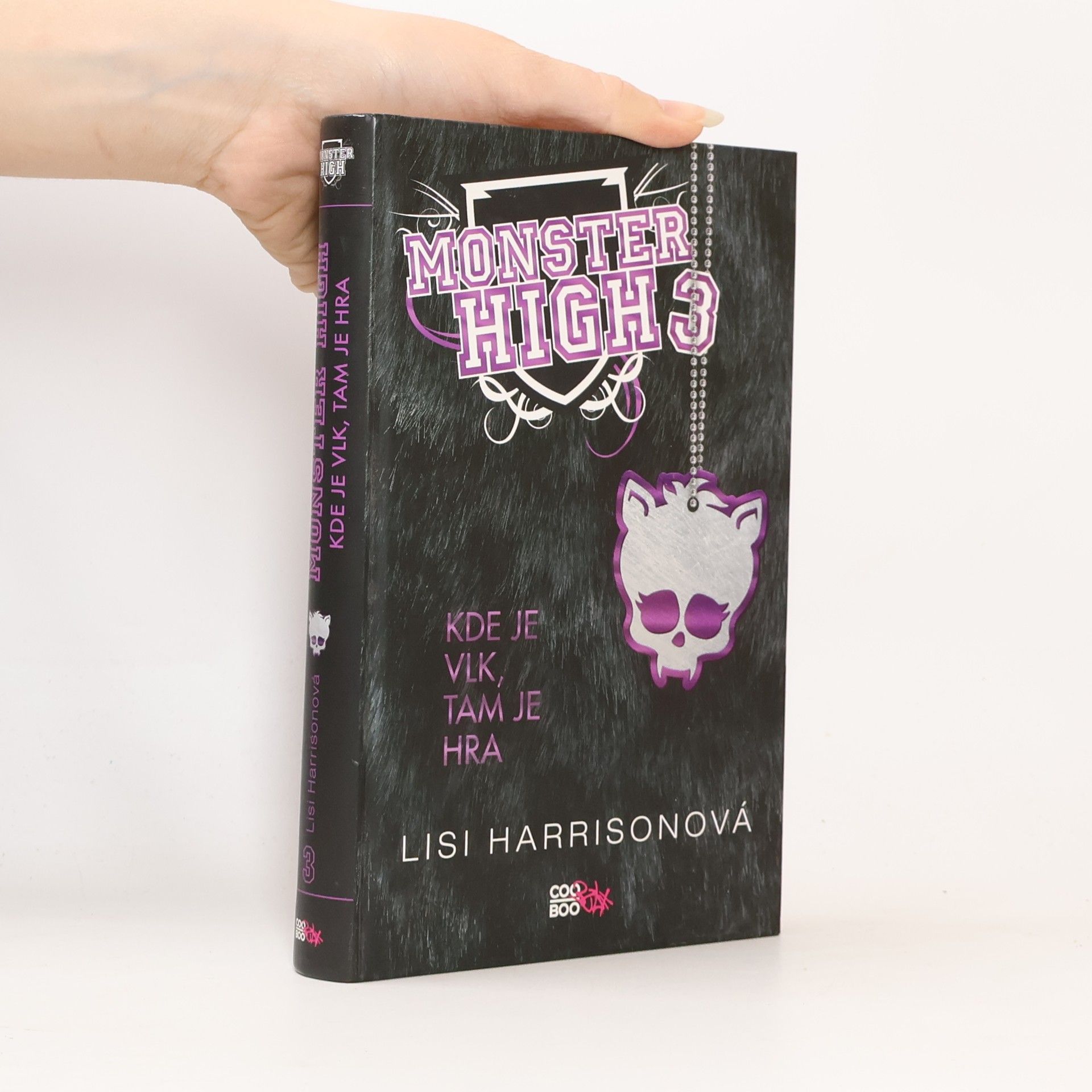 Lisi Harrison Kde je vlk, tam je hra. Monster High 3