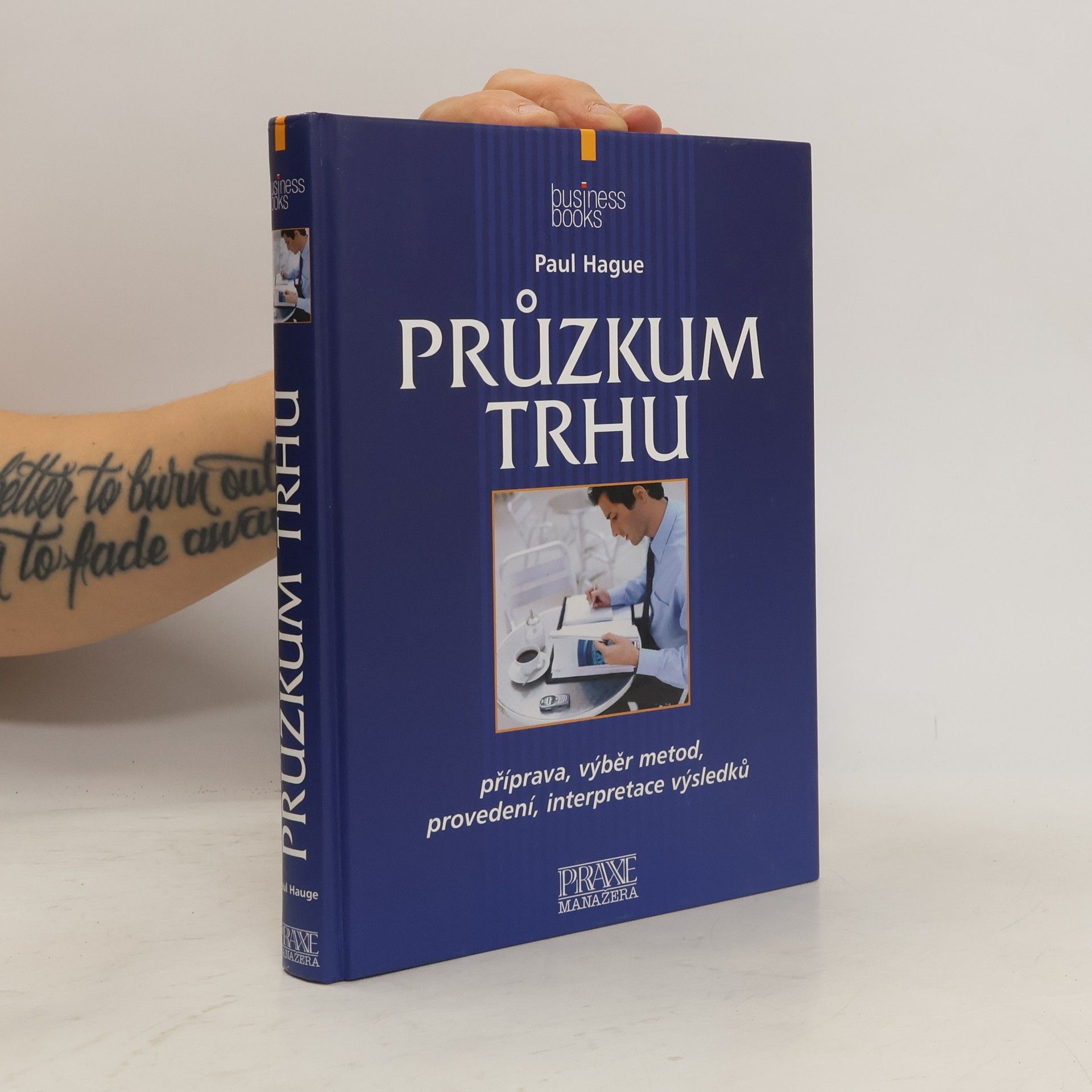 Paul N. Hague Průzkum trhu